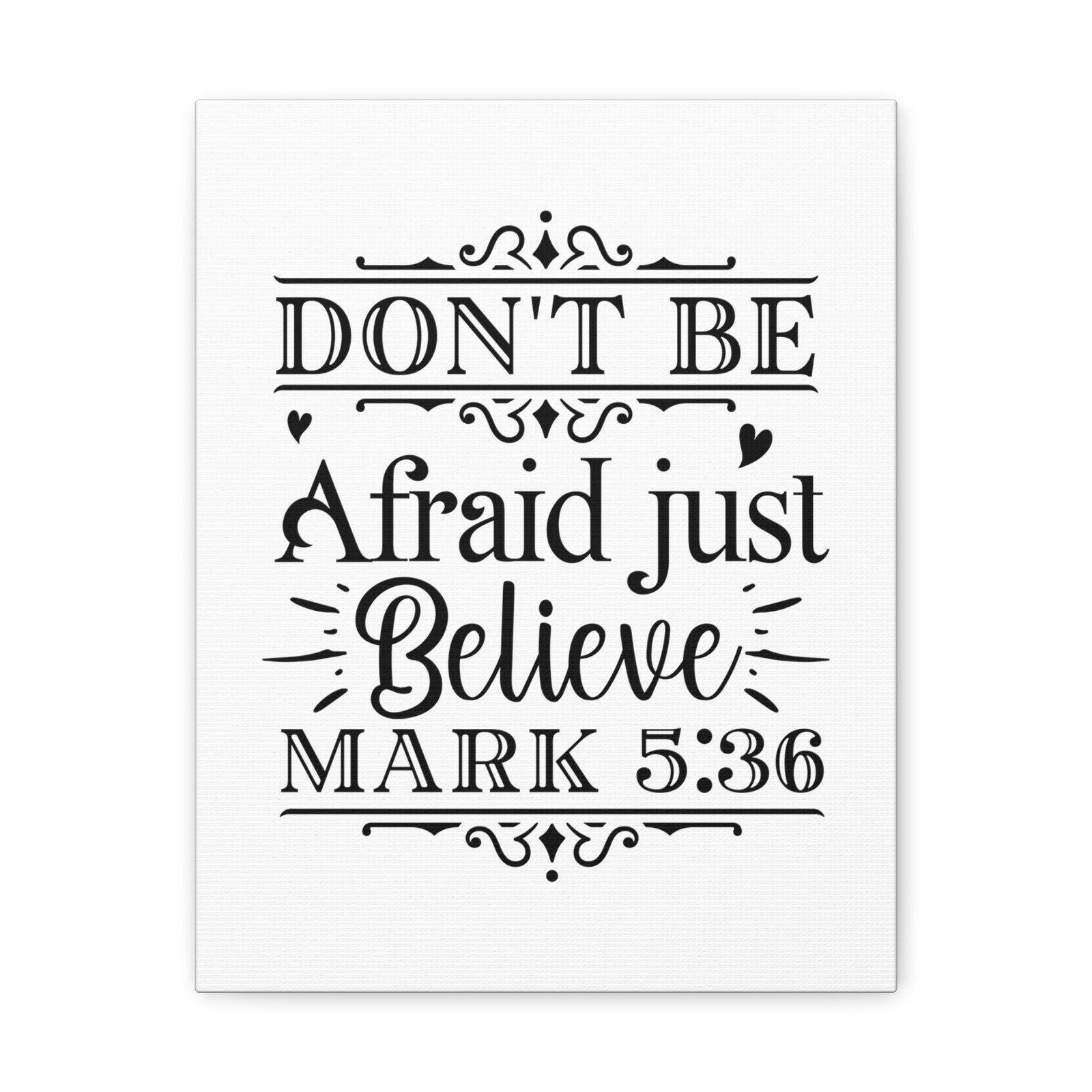 Scripture Walls Mark 5:36 Don't Be Afraid Bible Verse Canvas Christian Wall Art Ready to Hang Unframed-Express Your Love Gifts