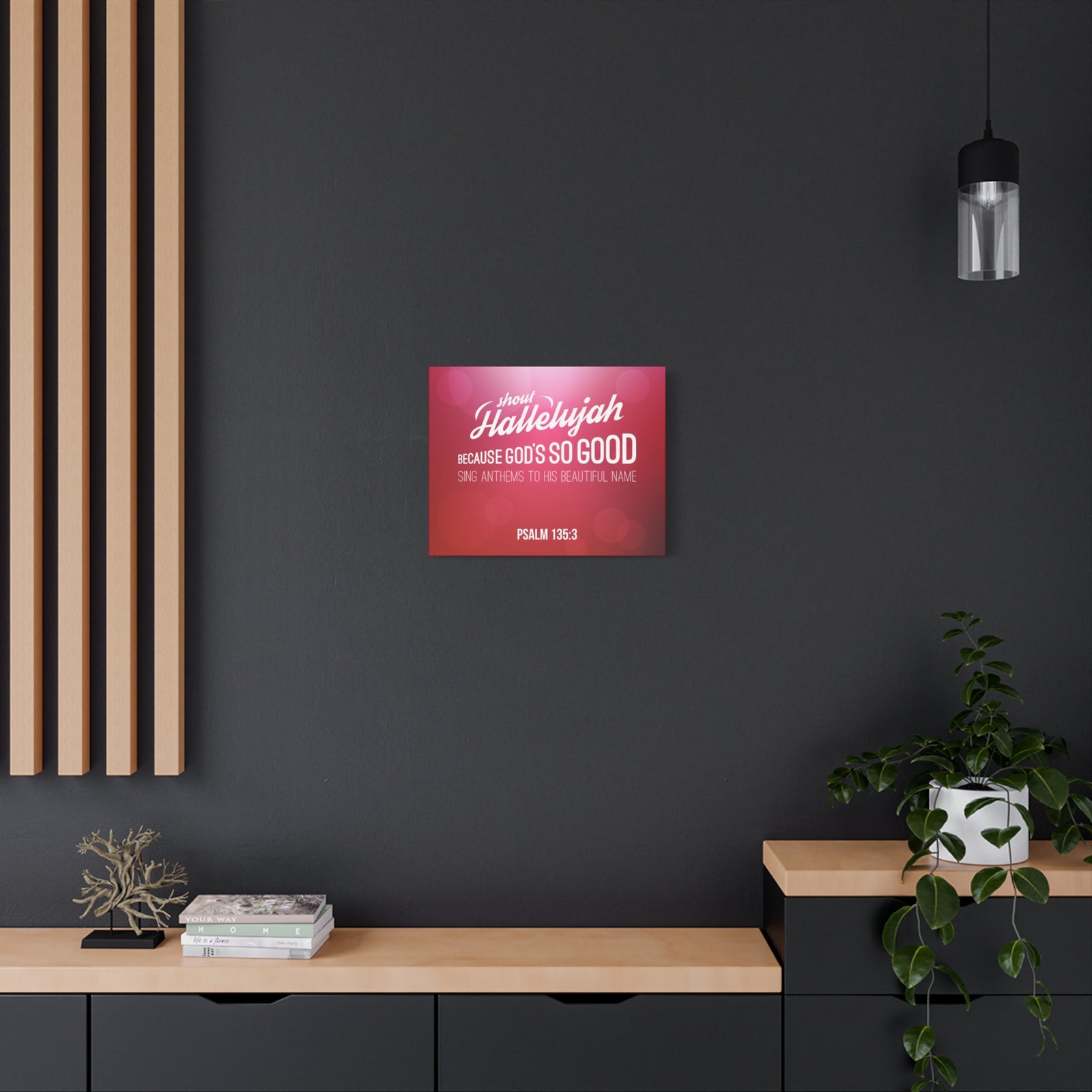 Scripture Canvas Shout Hallelujah Because Psalm 135:3 Christian Wall Art Bible Verse Print Ready To Hang-Express Your Love Gifts