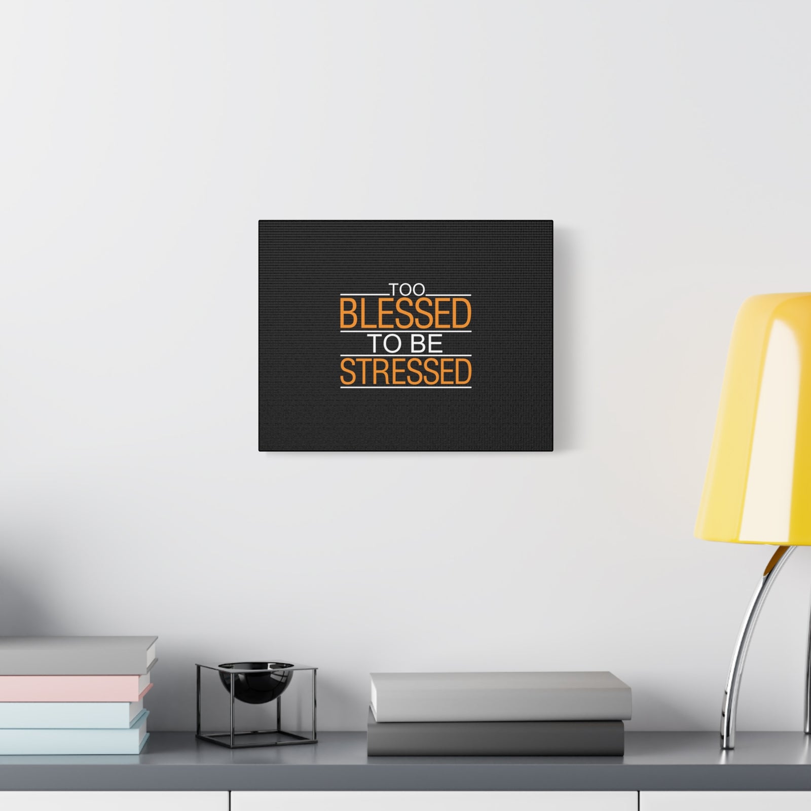 Scripture Canvas Too Blessed To Be Stressed PSALM 119:143 Christian Wall Art Bible Verse Print Ready to Hang-Express Your Love Gifts