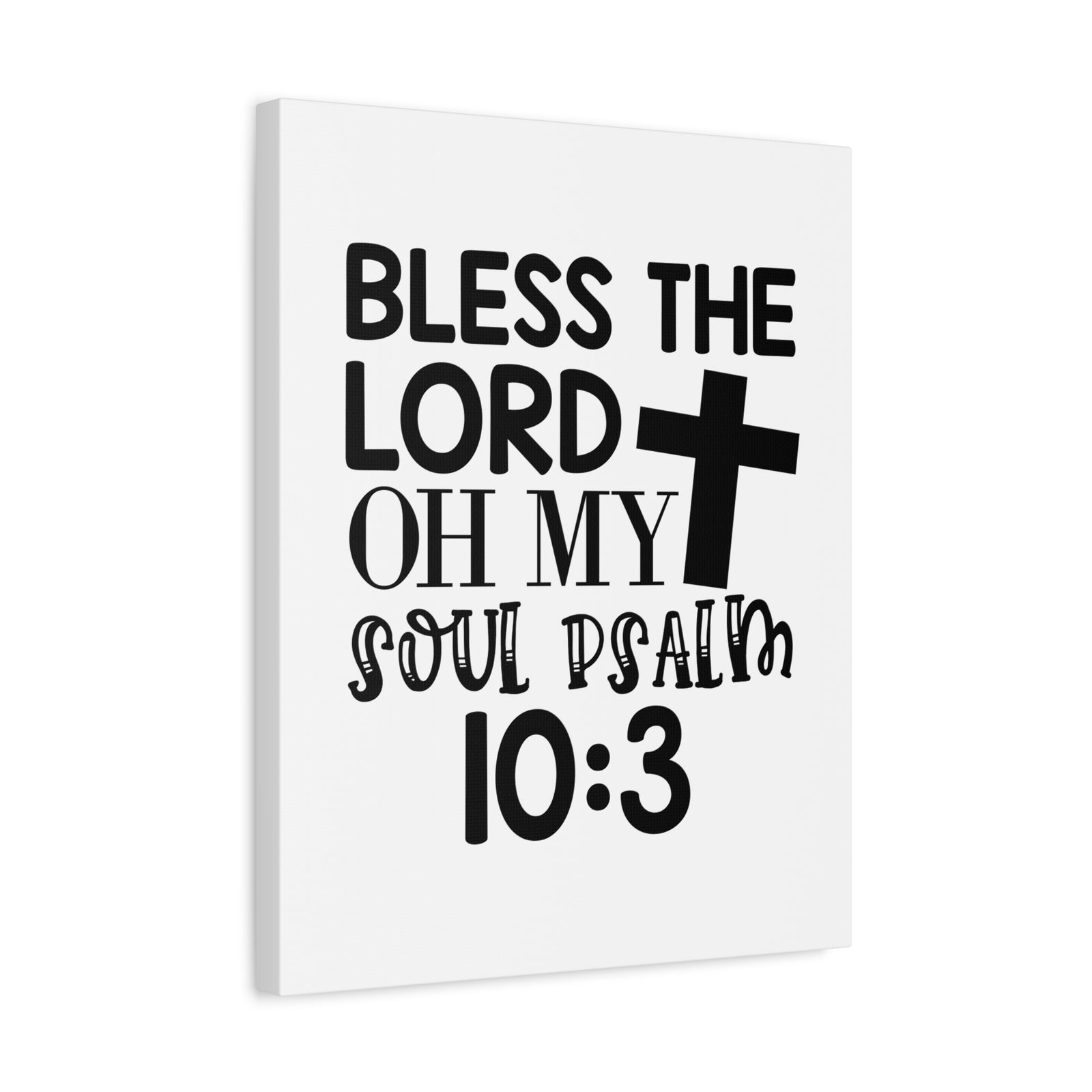 Scripture Canvas Bless The Lord Psalm 10:3 Christian Wall Art Bible Verse Print Ready to Hang-Express Your Love Gifts