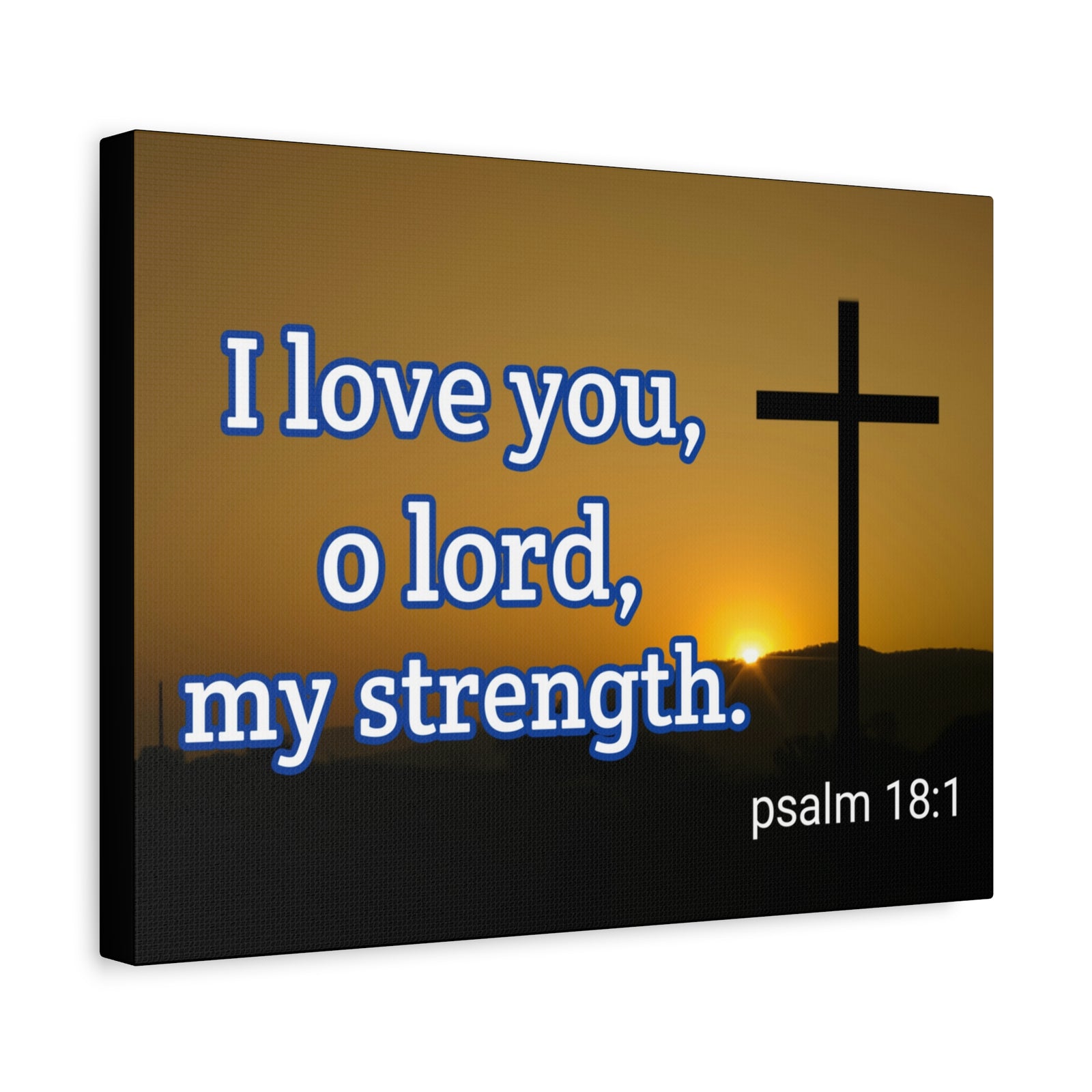 Scripture Walls O Lord, My Strength Psalm 18:1 Bible Verse Canvas Christian Wall Art Ready to Hang-Express Your Love Gifts