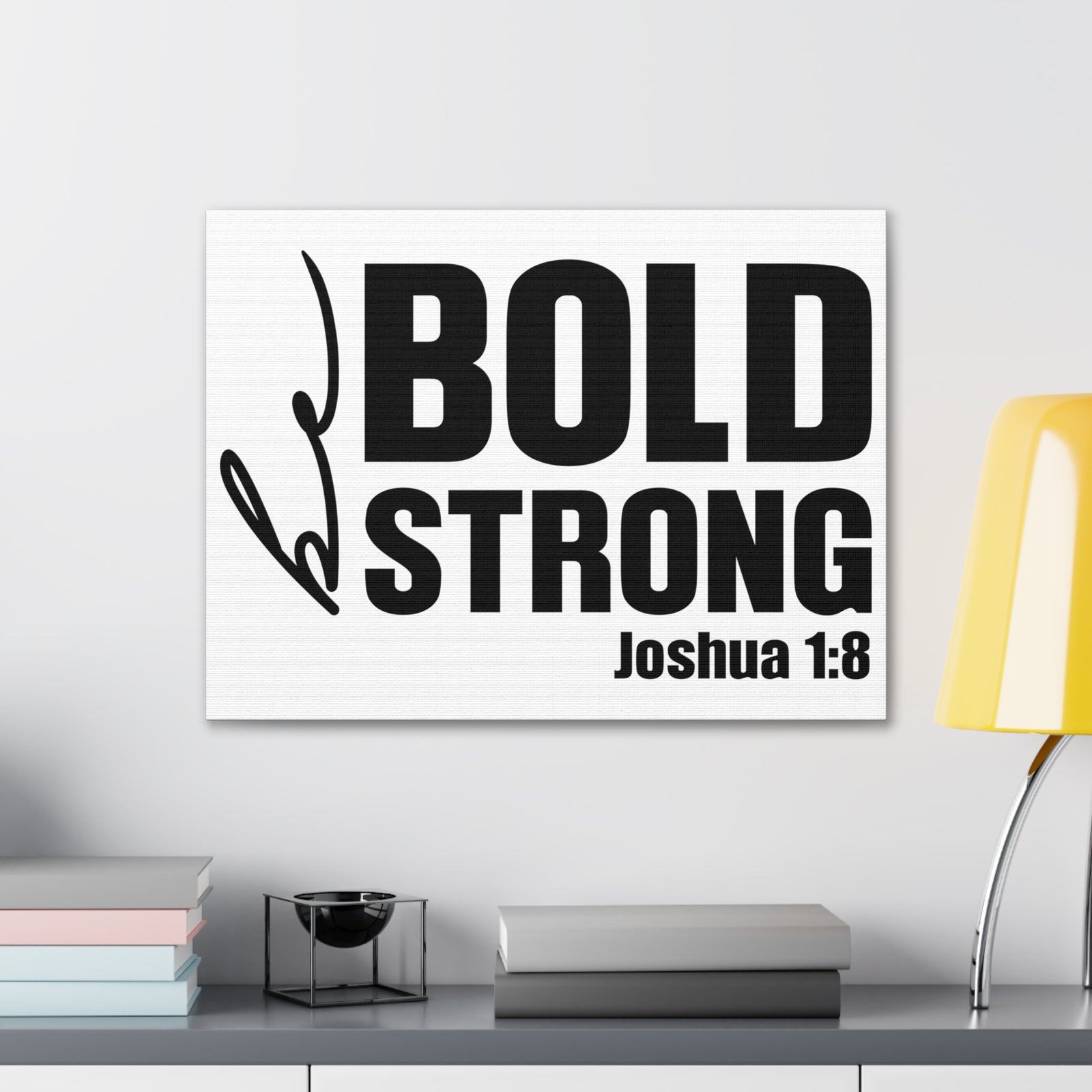 Scripture Walls Joshua 1:8 Be Bold Be Strong Bible Verse Canvas Christian Wall Art Ready to Hang Unframed-Express Your Love Gifts