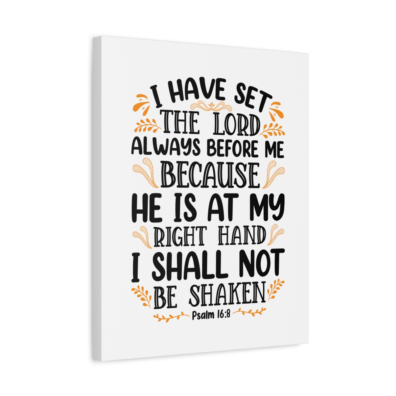 Scripture Canvas I Shall Not Be Shaken Psalm 16:8 Christian Wall Art Bible Verse Print Ready to Hang-Express Your Love Gifts