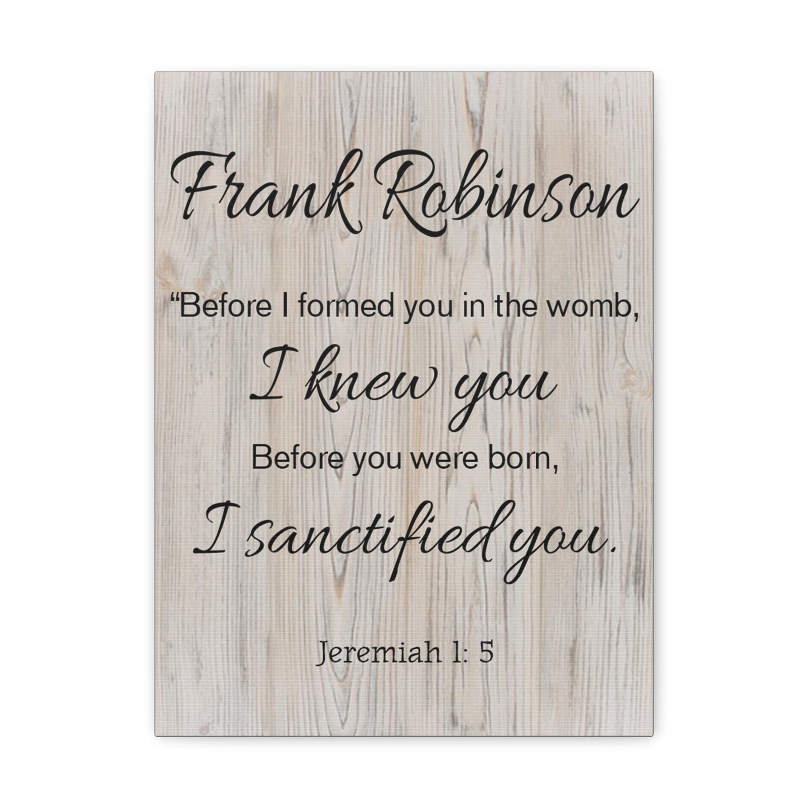 Scripture Walls Personalized I Sanctified You Jeremiah 1:5 Bible Chapter Canvas Christian Wall Art Ready to Hang-Express Your Love Gifts