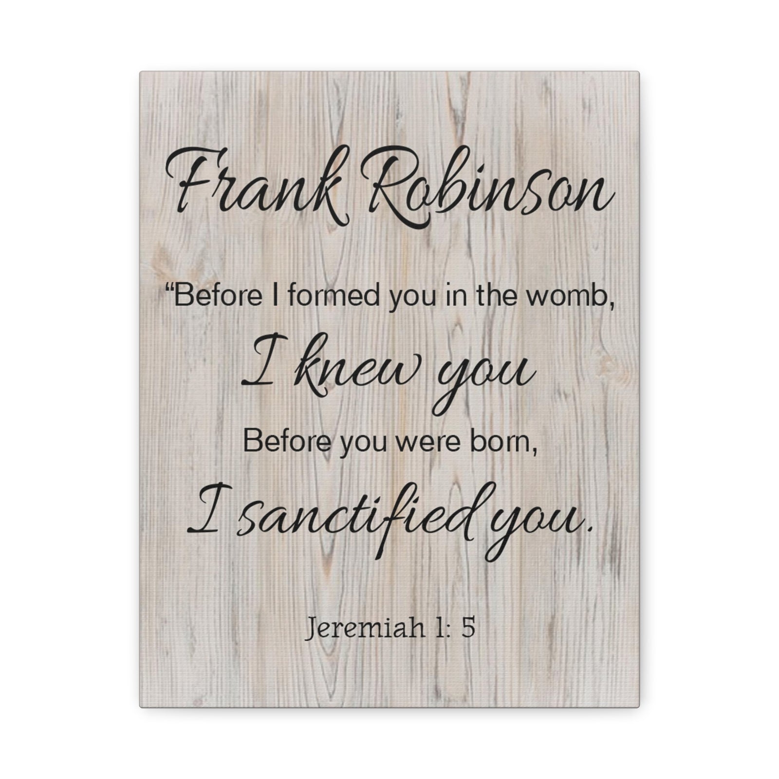 Scripture Walls Personalized I Sanctified You Jeremiah 1:5 Bible Chapter Canvas Christian Wall Art Ready to Hang-Express Your Love Gifts