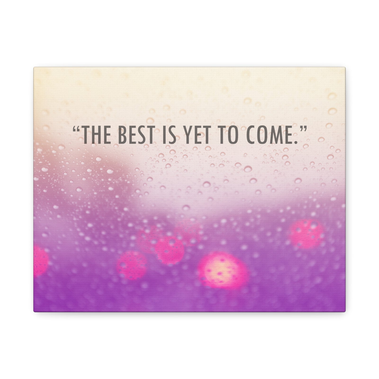Inspirational Quote Canvas The Best Is Yet To Come Motivational Print Ready to Hang Artwork-Express Your Love Gifts