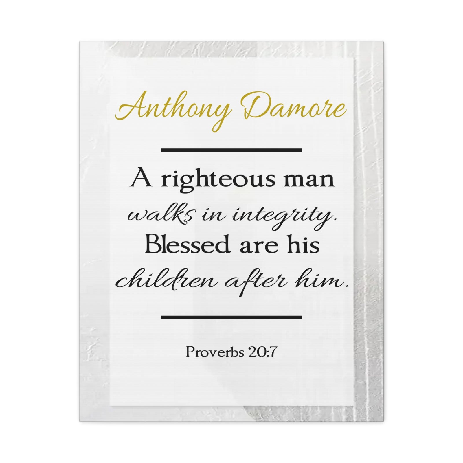 Scripture Walls Personalized A Righteous Man Proverbs 20:7 Bible Chapter Canvas Christian Wall Art Ready to Hang-Express Your Love Gifts