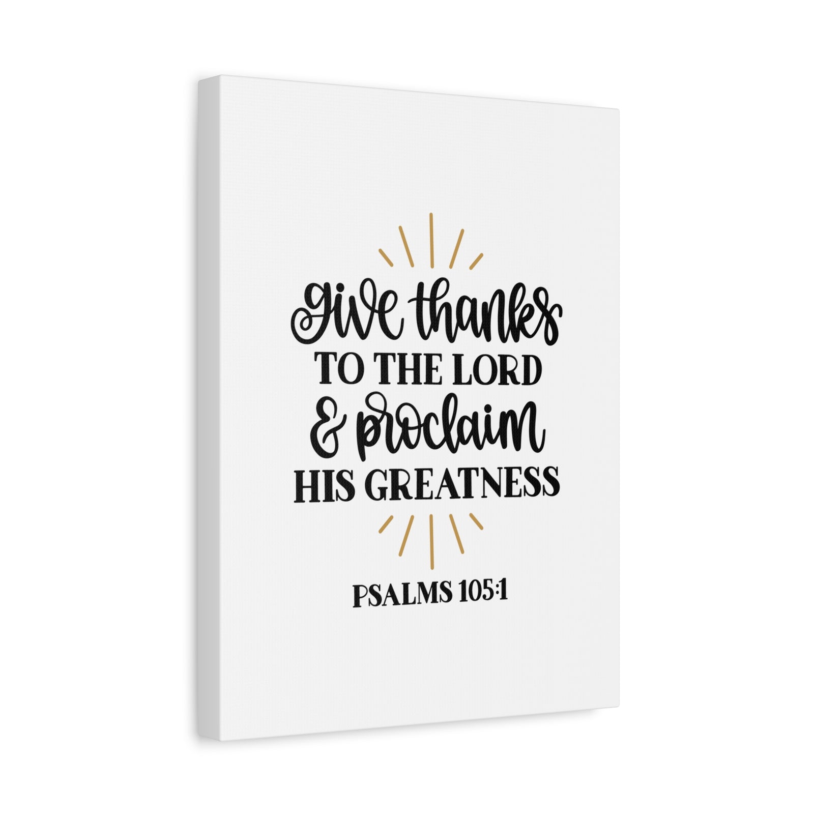Scripture Canvas Greatness Psalm 105:1 Christian Wall Art Bible Verse Print Ready to Hang-Express Your Love Gifts