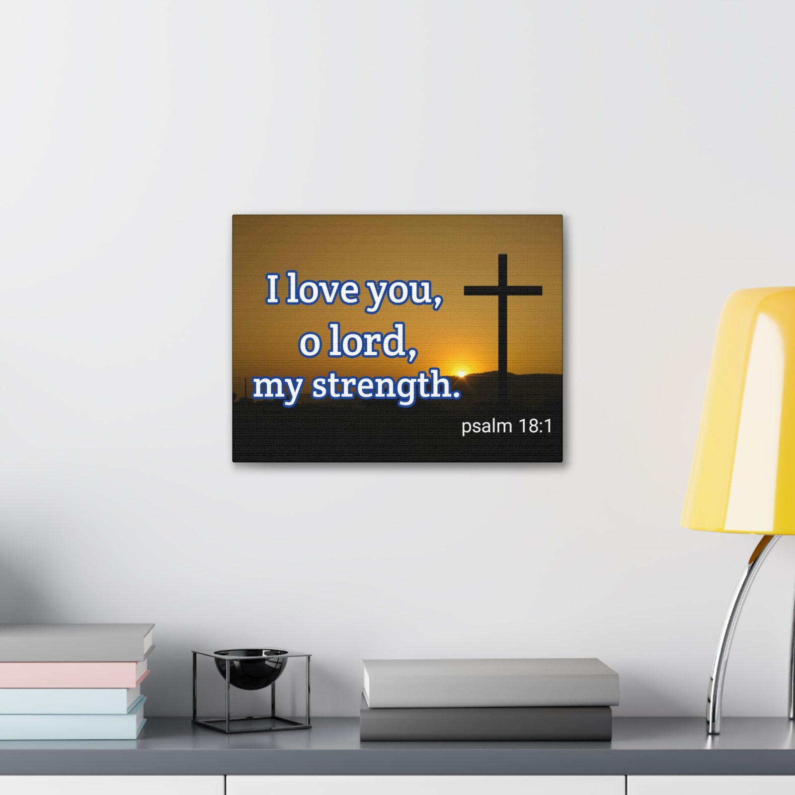 Scripture Walls O Lord, My Strength Psalm 18:1 Bible Verse Canvas Christian Wall Art Ready to Hang-Express Your Love Gifts