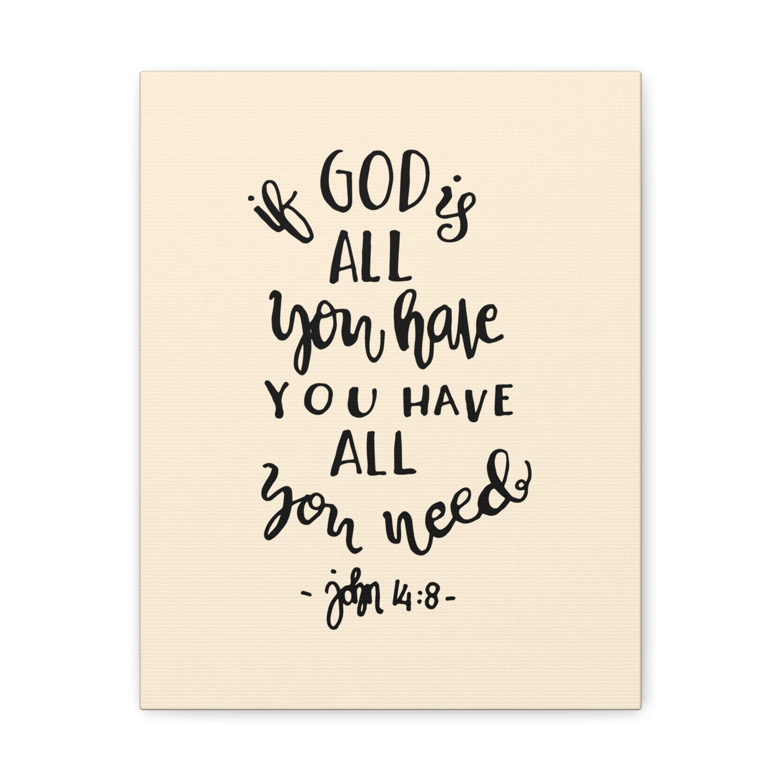 Scripture Canvas If God Is All You Have John 14:8 Christian Wall Art Bible Verse Print Ready To Hang-Express Your Love Gifts