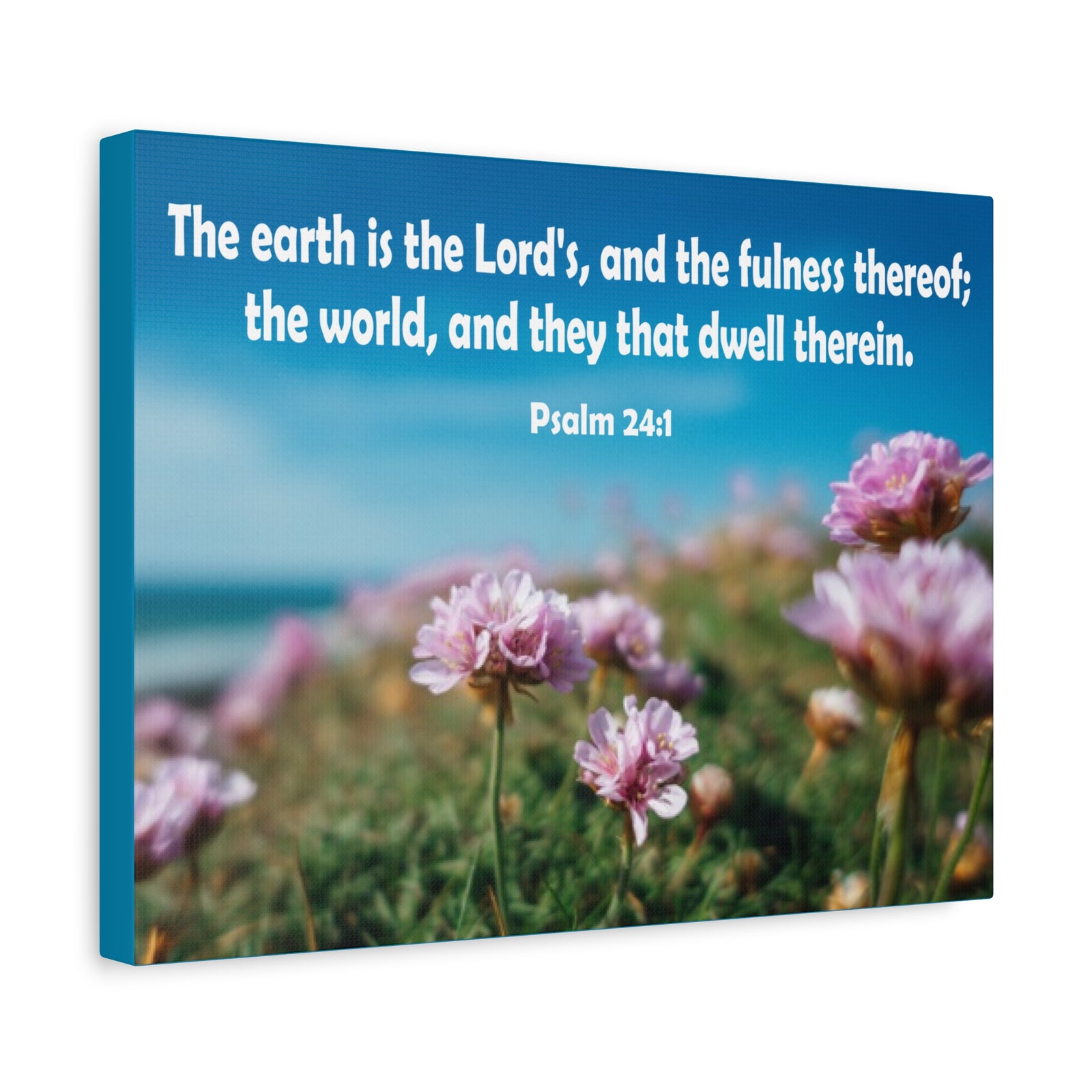 Scripture Walls The Earth is The Lord's Psalm 24:1 Bible Verse Canvas Christian Wall Art Ready to Hang Unframed-Express Your Love Gifts