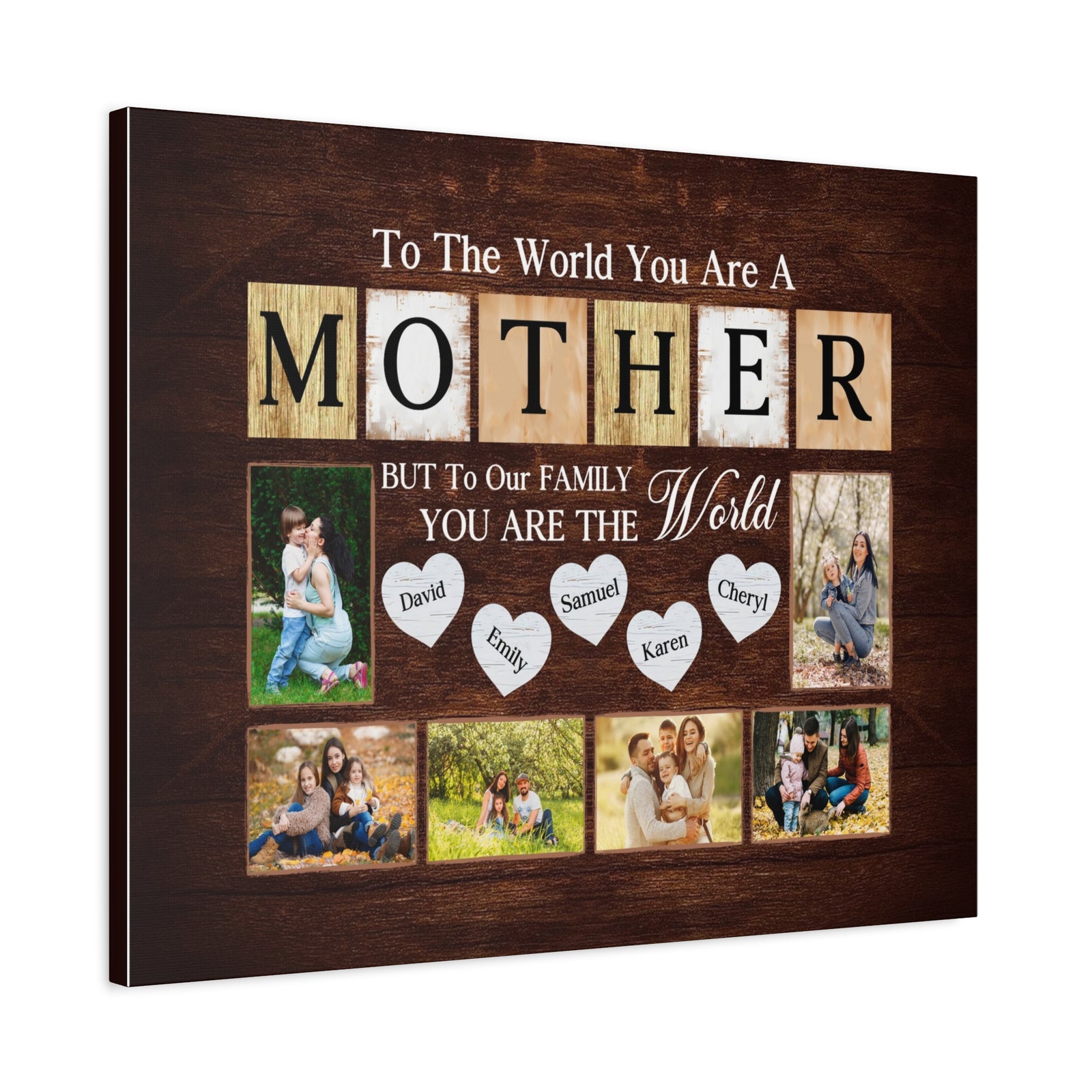 Personalized Mother Photo Collage Canvas – “To The World You Are A Mother”-Express Your Love Gifts