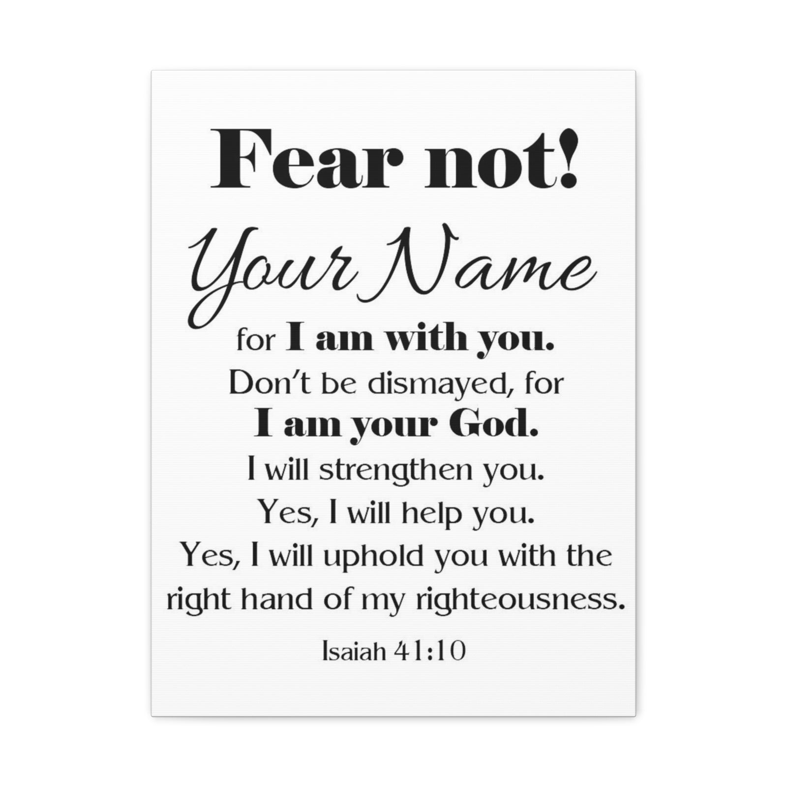 Personalized Fear Not Isaiah 41:10 Bible Chapter Canvas Christian Wall Art Ready to Hang-Express Your Love Gifts