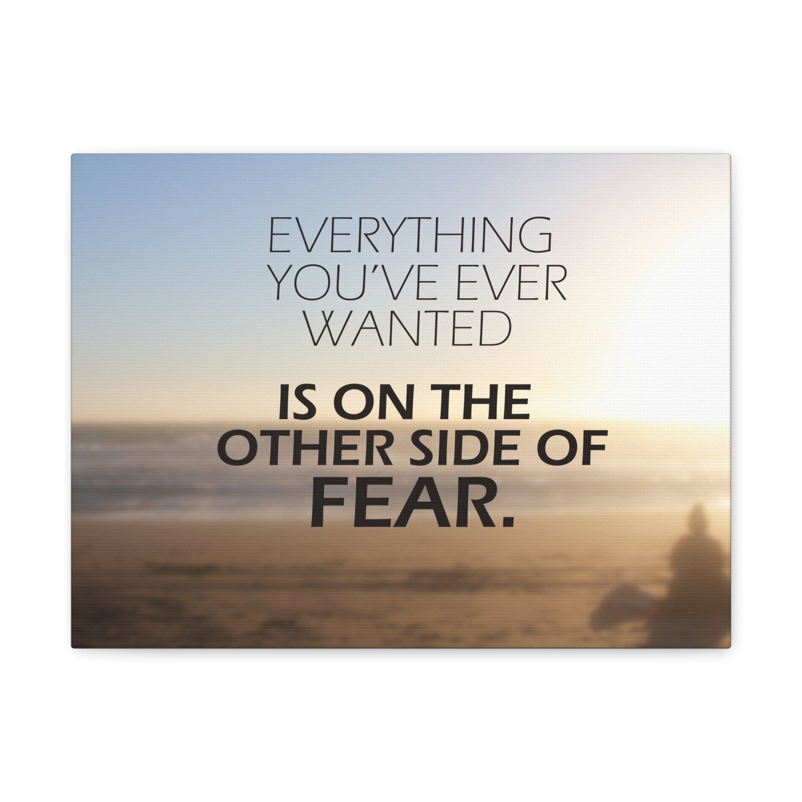 Inspirational Quote Canvas Everything You've Ever Wanted Wall Art Motivational Motto Inspiring Prints Artwork Decor Ready to Hang-Express Your Love Gifts