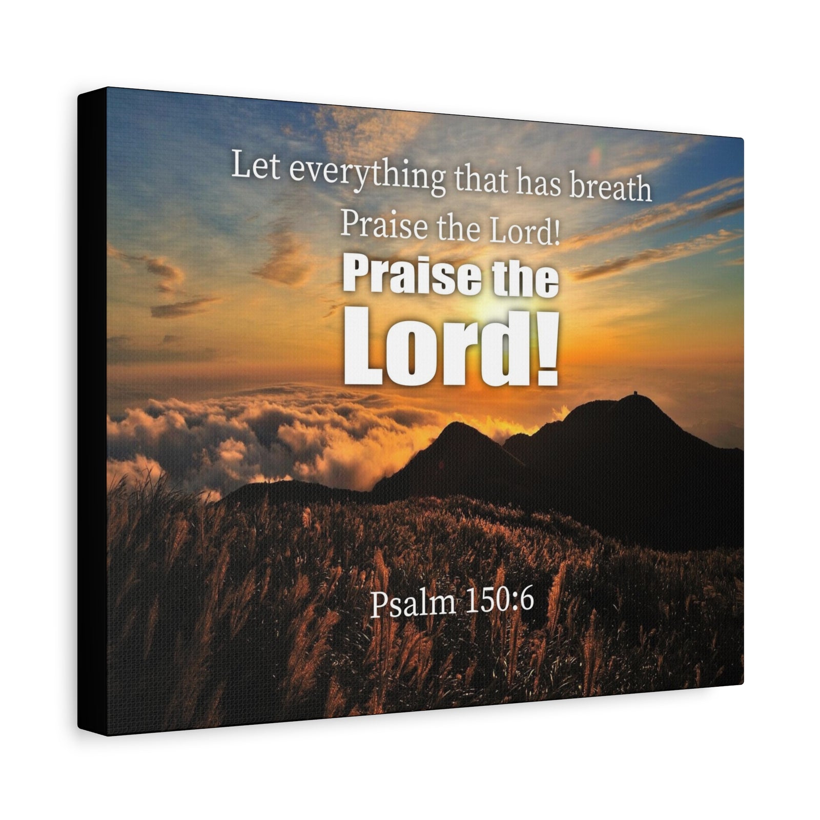 Scripture Canvas Praise The Lord Psalm 150:6 Christian Wall Art Bible Verse Print Ready to Hang-Express Your Love Gifts