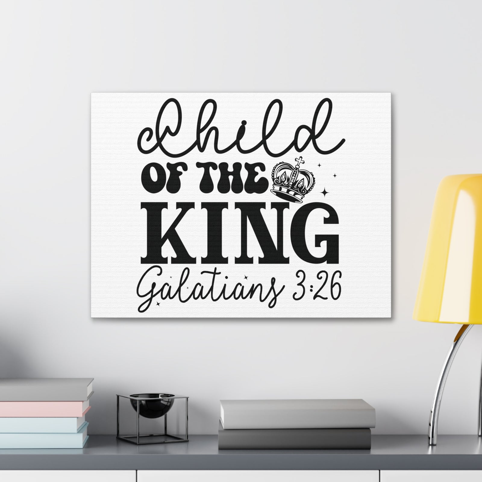 Scripture Walls Galatians 3:26 Child of the King Bible Verse Canvas Christian Wall Art Ready to Hang Unframed-Express Your Love Gifts