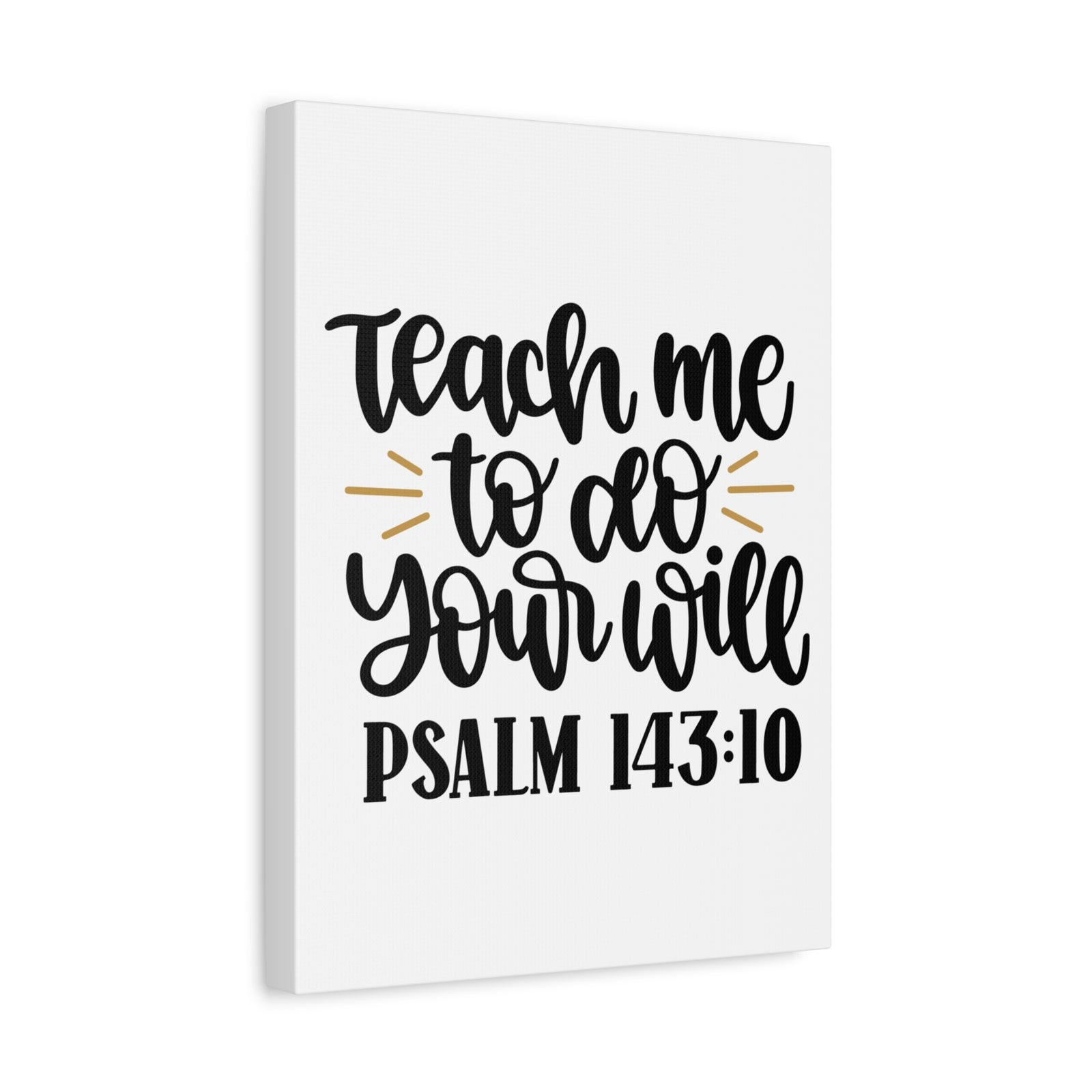 Scripture Canvas Teach Me Psalm 143:10 Christian Wall Art Bible Verse Print Ready to Hang-Express Your Love Gifts