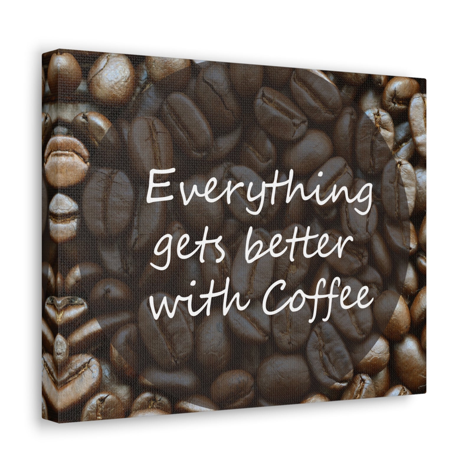 Inspirational Quote Canvas Everything Gets Better With Coffee Motivational Print Ready to Hang Artwork-Express Your Love Gifts
