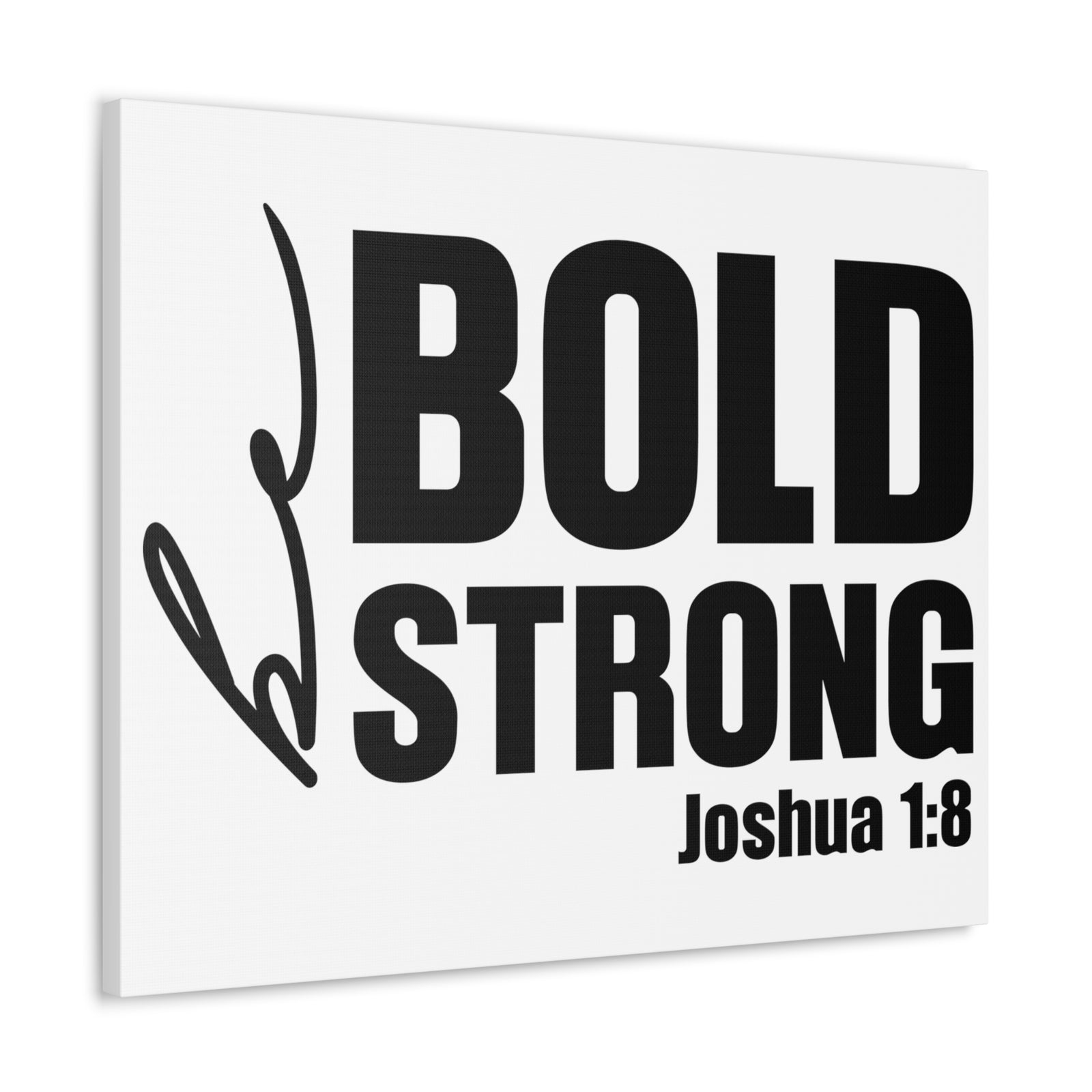 Scripture Walls Joshua 1:8 Be Bold Be Strong Bible Verse Canvas Christian Wall Art Ready to Hang Unframed-Express Your Love Gifts