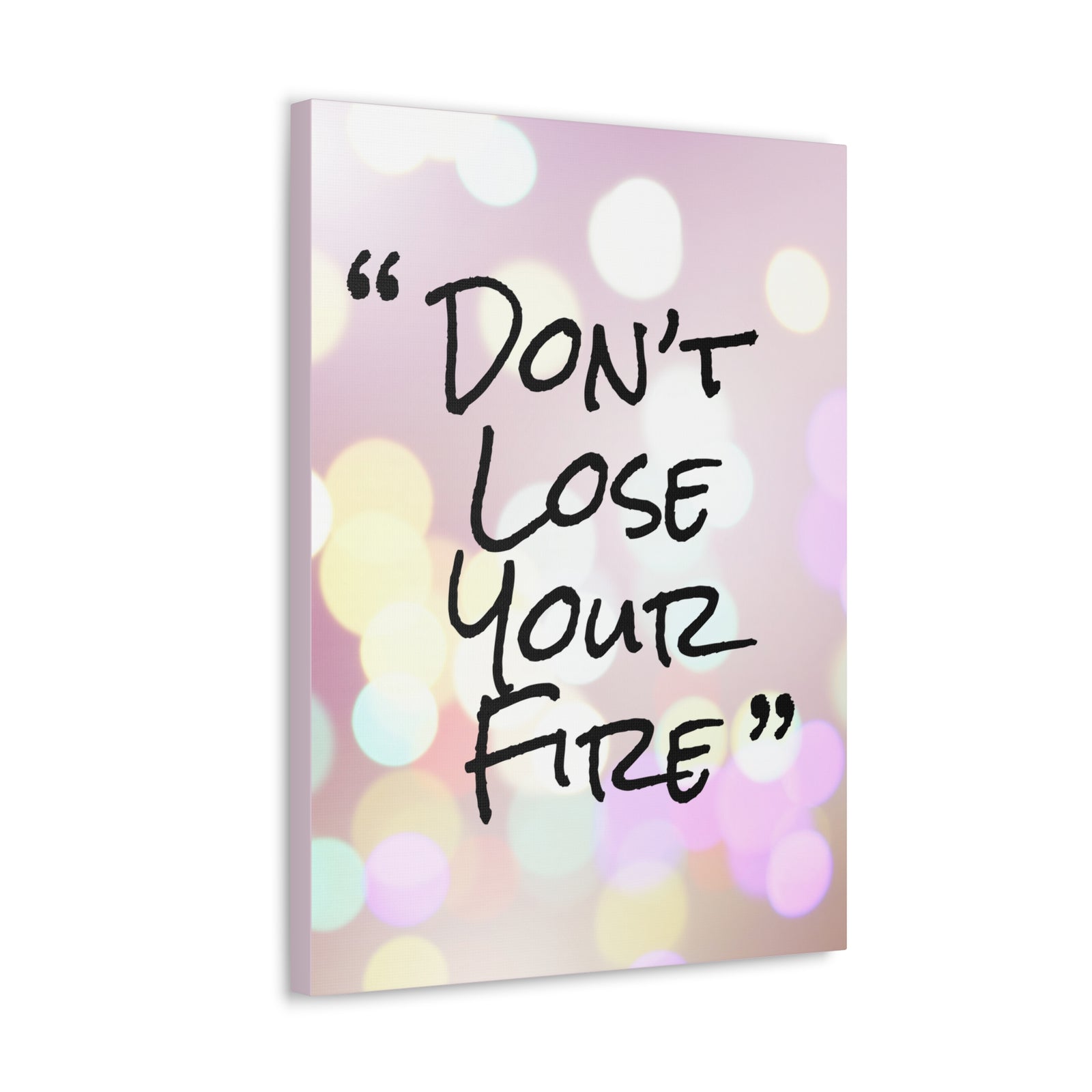 Inspirational Quote Canvas Don't Lose Your Fire Motivational Print Ready to Hang Artwork-Express Your Love Gifts