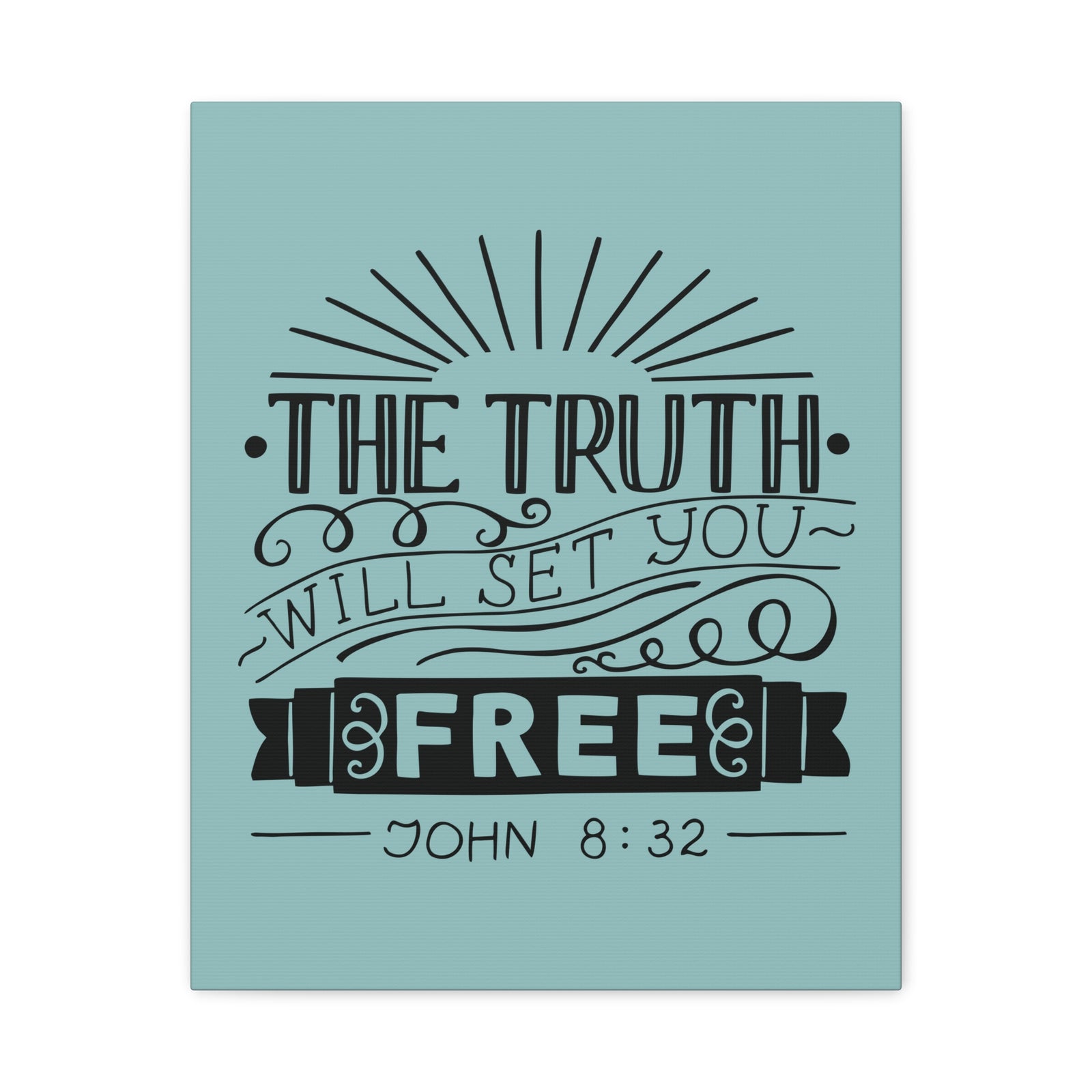 Scripture Walls The Truth Will Set You Free John 8:32 Christian Wall Art Bible Verse Print Ready To Hang-Express Your Love Gifts