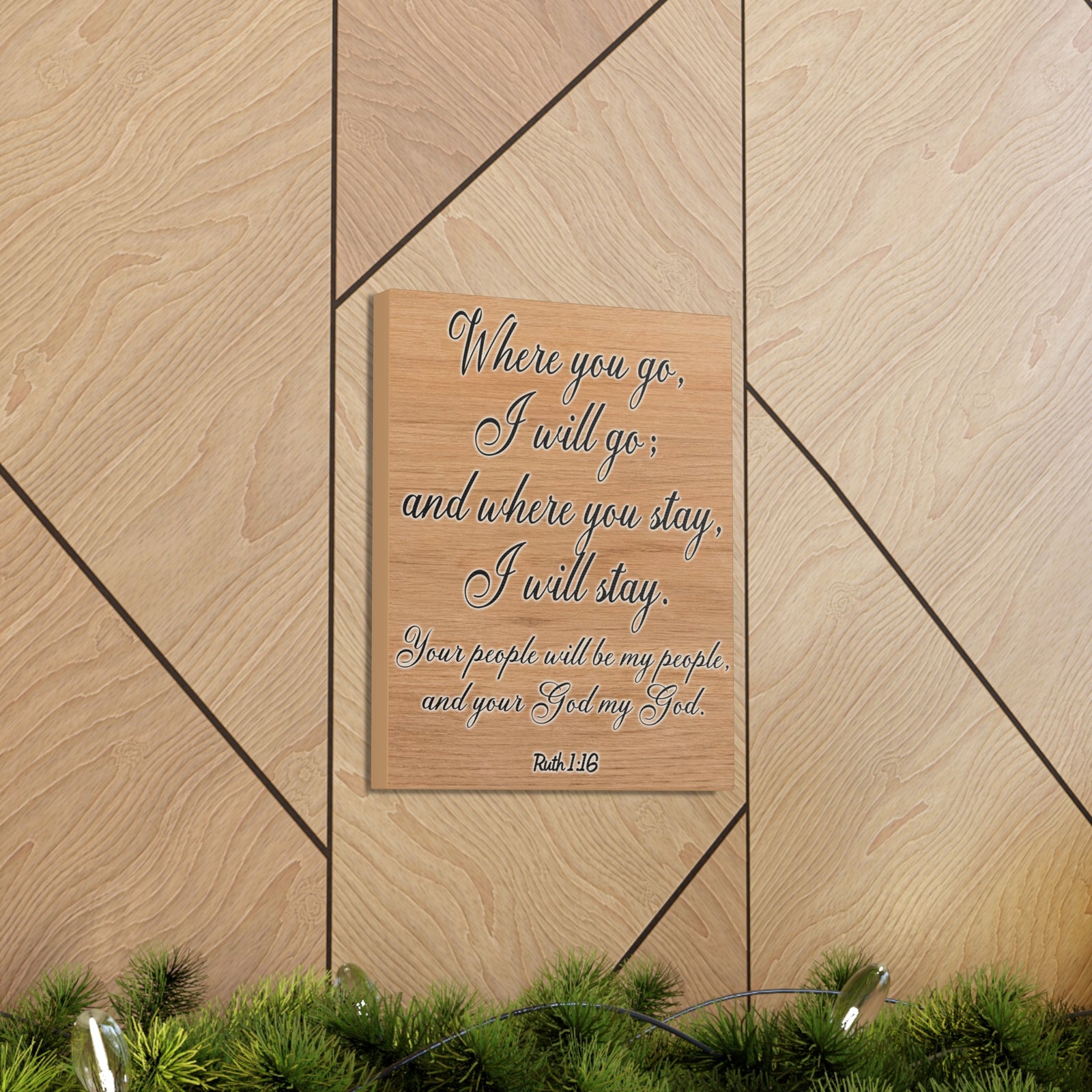 Scripture Walls Where You Go I Will Go Ruth 1:16 Christian Wall Art Print Ready to Hang Unframed-Express Your Love Gifts