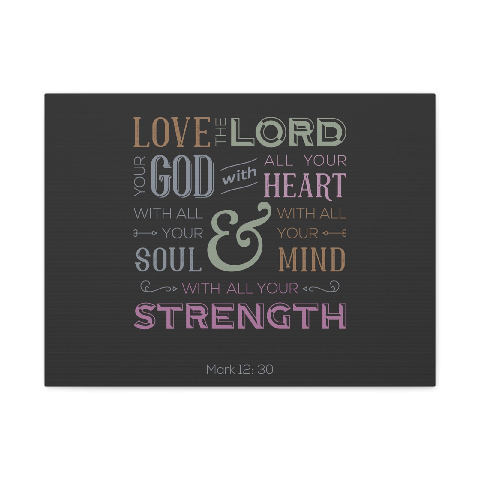 Scripture Canvas With All Your Mind Mark 12:30 Christian Wall Art Bible Verse Print Ready to Hang-Express Your Love Gifts