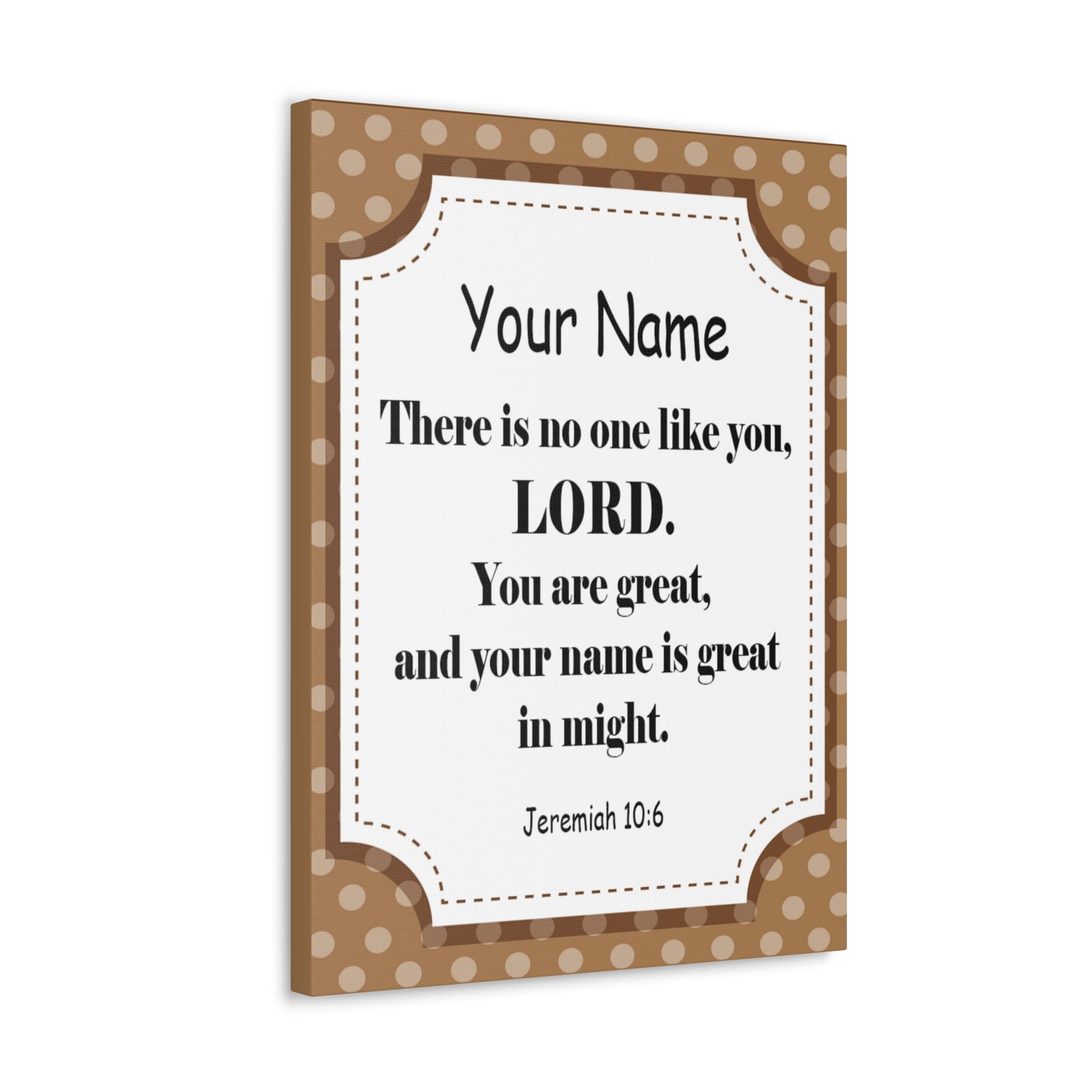Scripture Walls Personalized Jeremiah 10:6 Bible Chapter Canvas Christian Wall Art Ready to Hang-Express Your Love Gifts