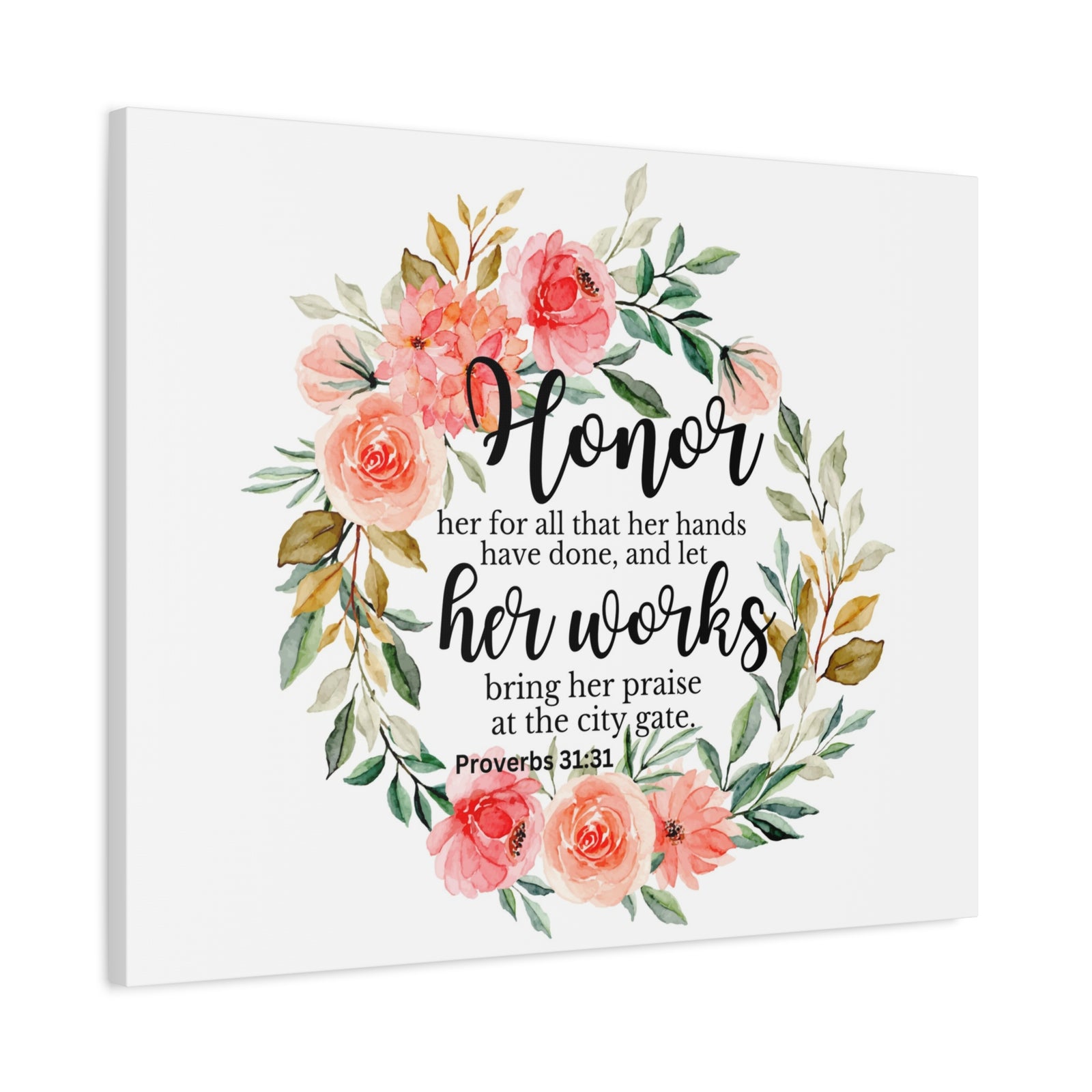 Scripture Walls Proverbs 31:31 Honor Her Works Bible Verse Canvas Christian Wall Art Ready to Hang Unframed-Express Your Love Gifts
