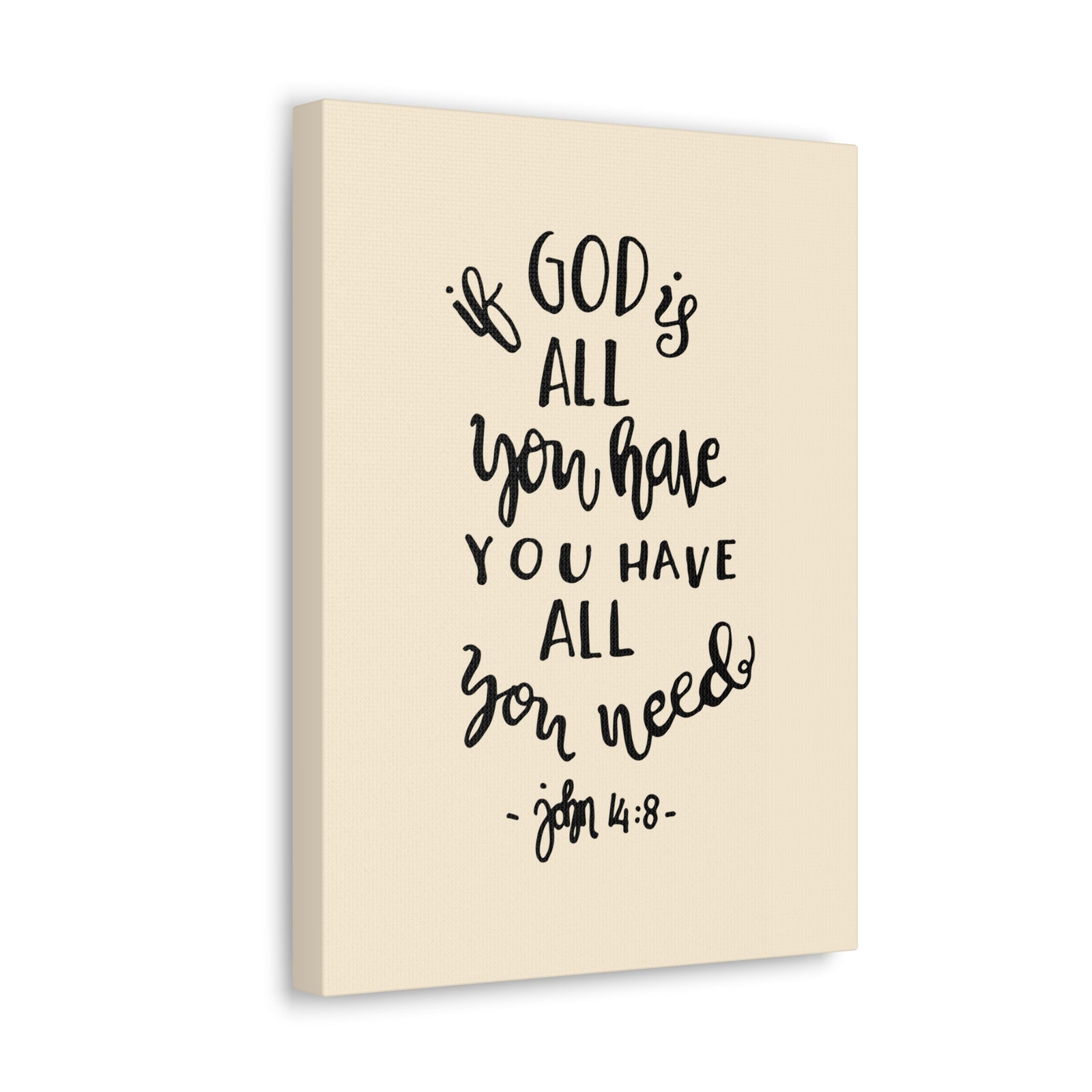 Scripture Canvas If God Is All You Have John 14:8 Christian Wall Art Bible Verse Print Ready To Hang-Express Your Love Gifts