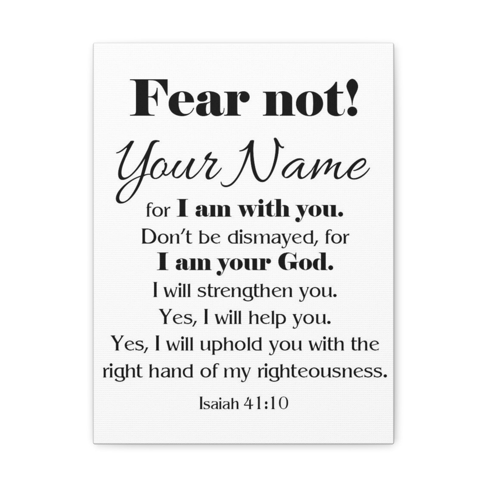 Personalized Fear Not Isaiah 41:10 Bible Chapter Canvas Christian Wall Art Ready to Hang-Express Your Love Gifts
