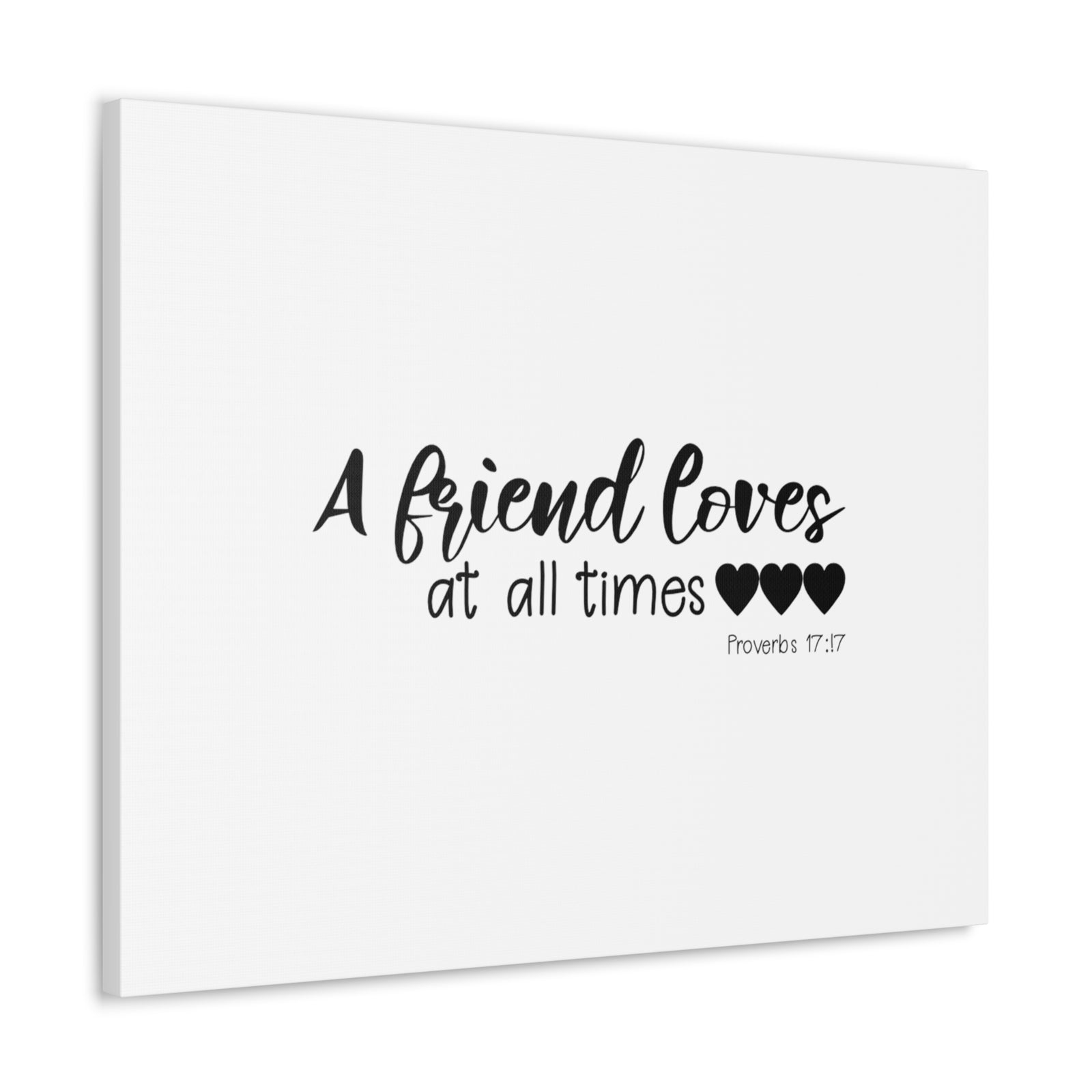Scripture Walls Proverbs 17:17 A Friend Loves Bible Verse Canvas Christian Wall Art Ready to Hang Unframed-Express Your Love Gifts
