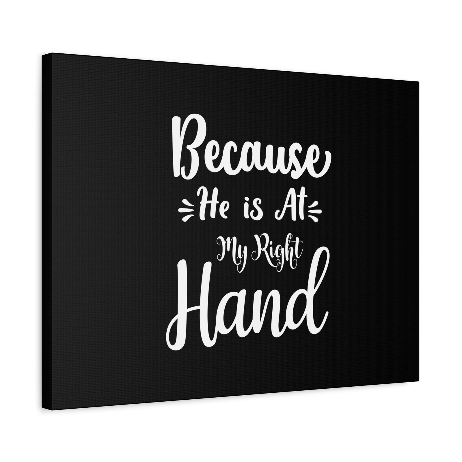 Scripture Canvas He Is At My Right Hand Psalm 16:8 Christian Wall Art Bible Verse Print Ready to Hang-Express Your Love Gifts
