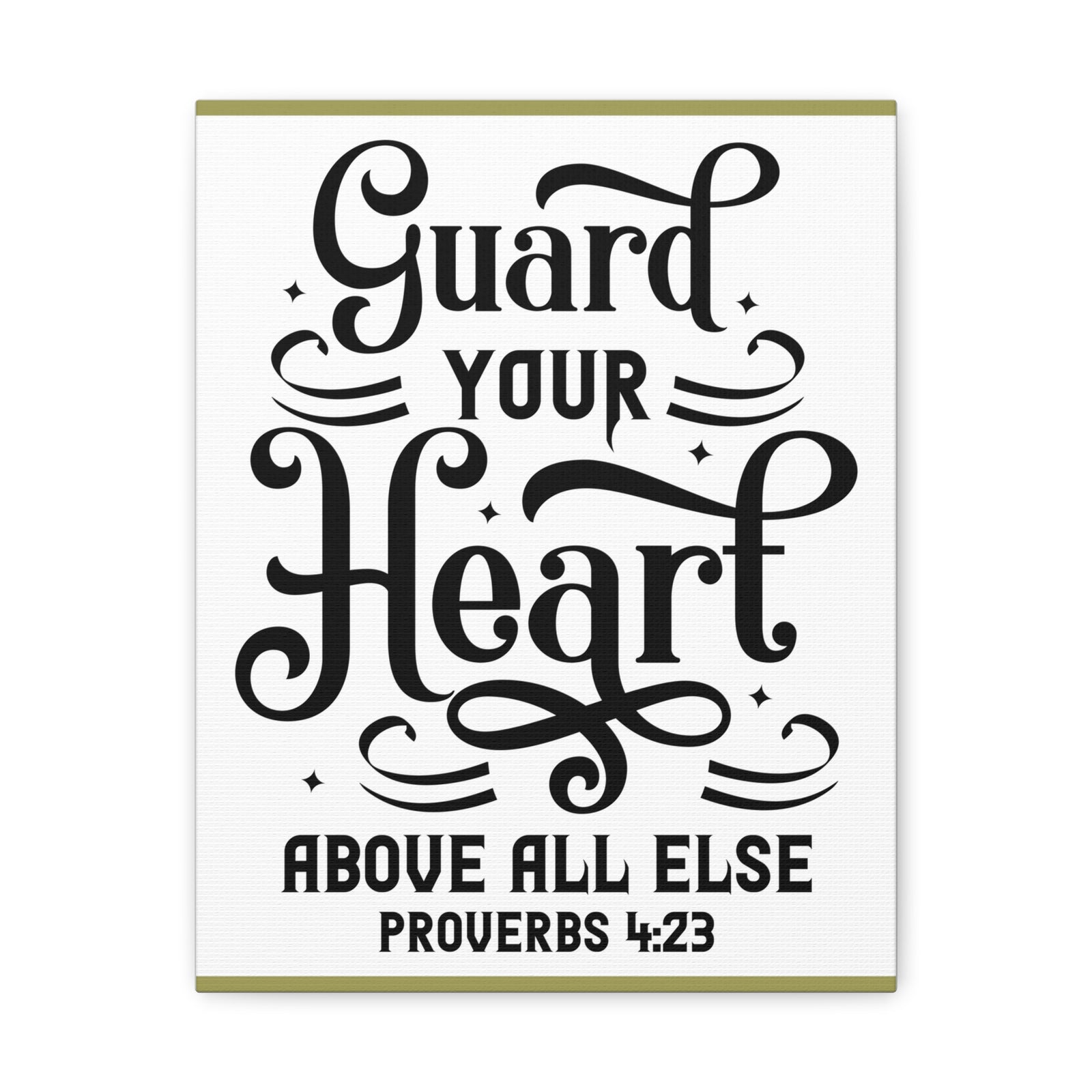 Scripture Canvas Guard Your Heart Above All Else Proverbs 4:23 Christian Wall Art Bible Verse Print Ready To Hang-Express Your Love Gifts