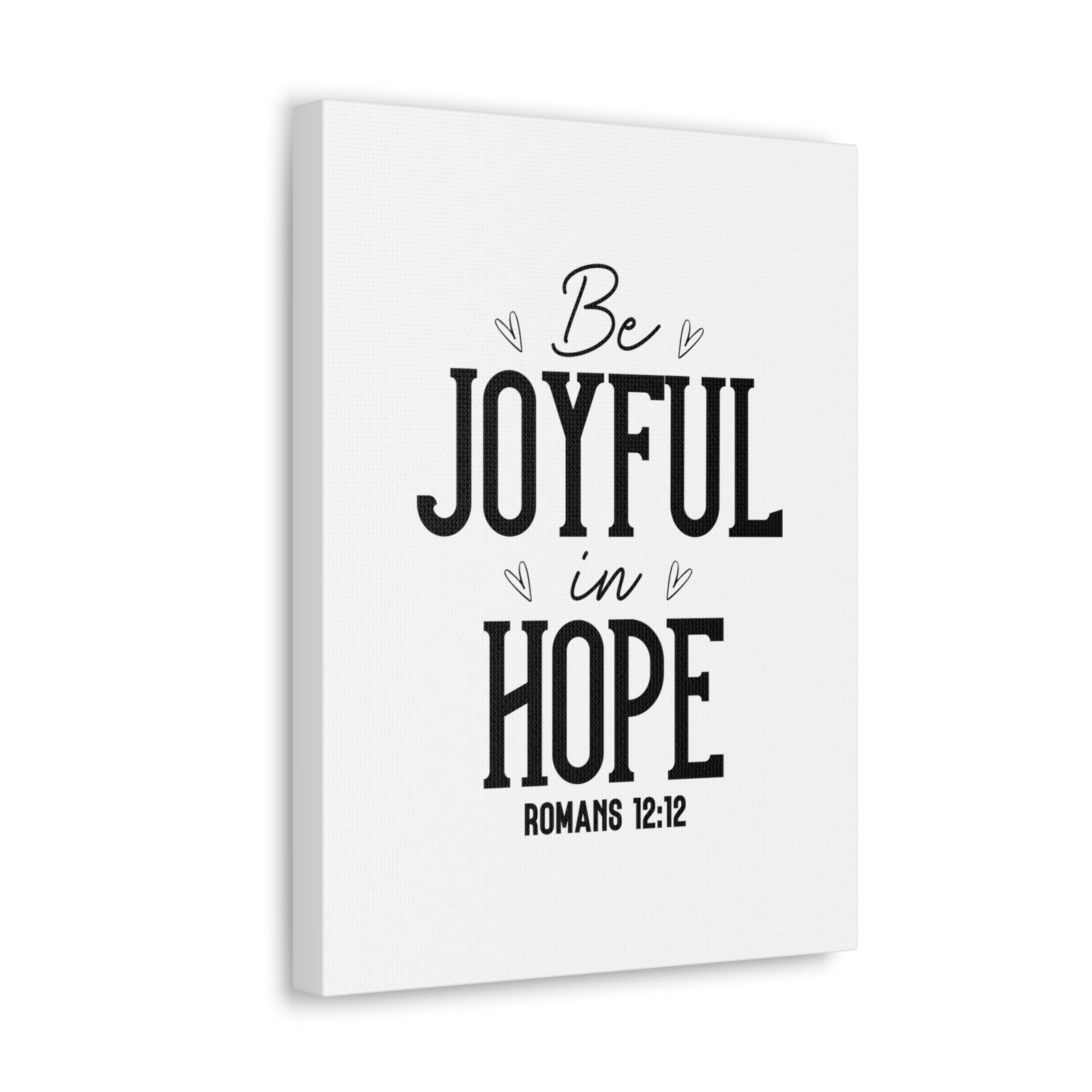 Scripture Walls Romans 12:12 Be Joyful Bible Verse Canvas Christian Wall Art Ready to Hang Unframed-Express Your Love Gifts