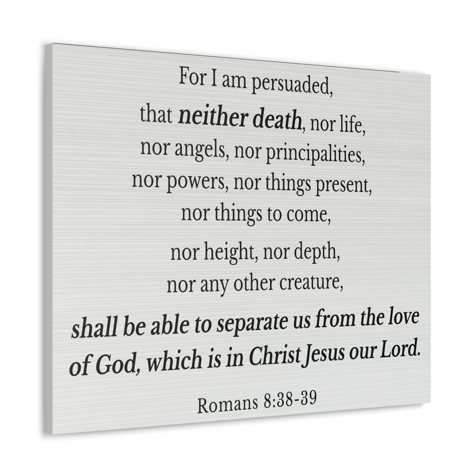 Scripture Walls Romans 8:38-39 Nothing Can Separate Us Bible Verse Canvas Christian Wall Art Ready to Hang Unframed-Express Your Love Gifts