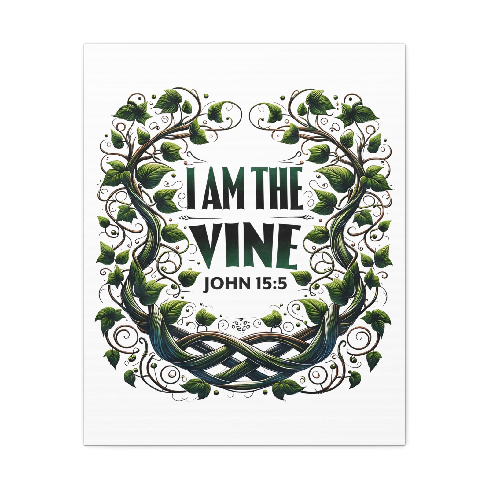 Scripture Walls John 15:5 I Am the Vine Bible Verse Canvas Christian Wall Art Ready to Hang Unframed-Express Your Love Gifts