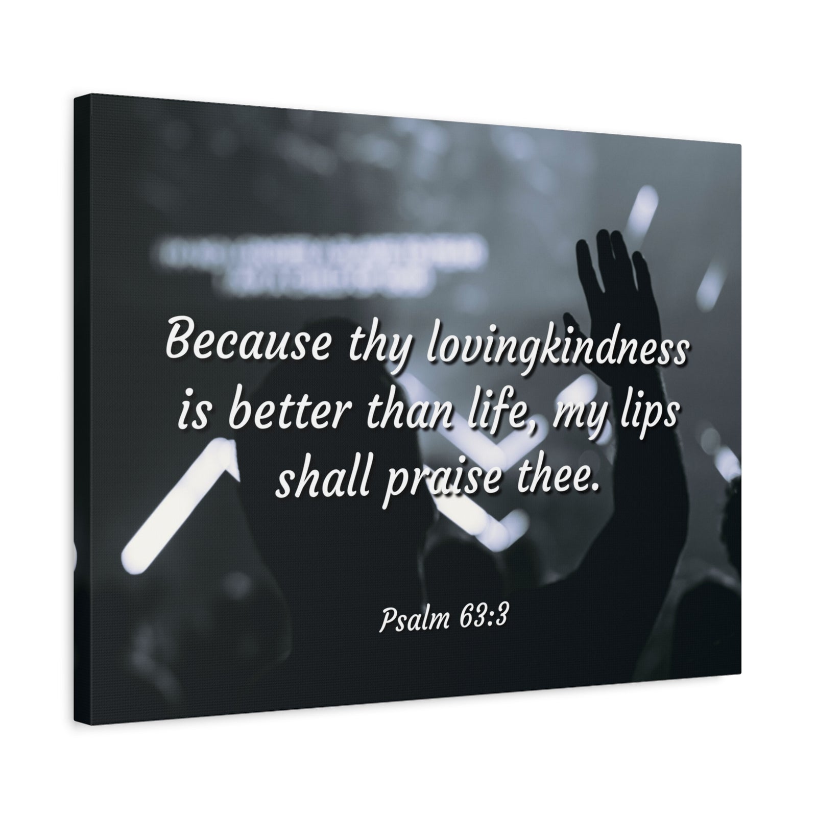 Scripture Canvas Praise Psalm 63:3 Christian Wall Art Bible Verse Print Ready to Hang-Express Your Love Gifts