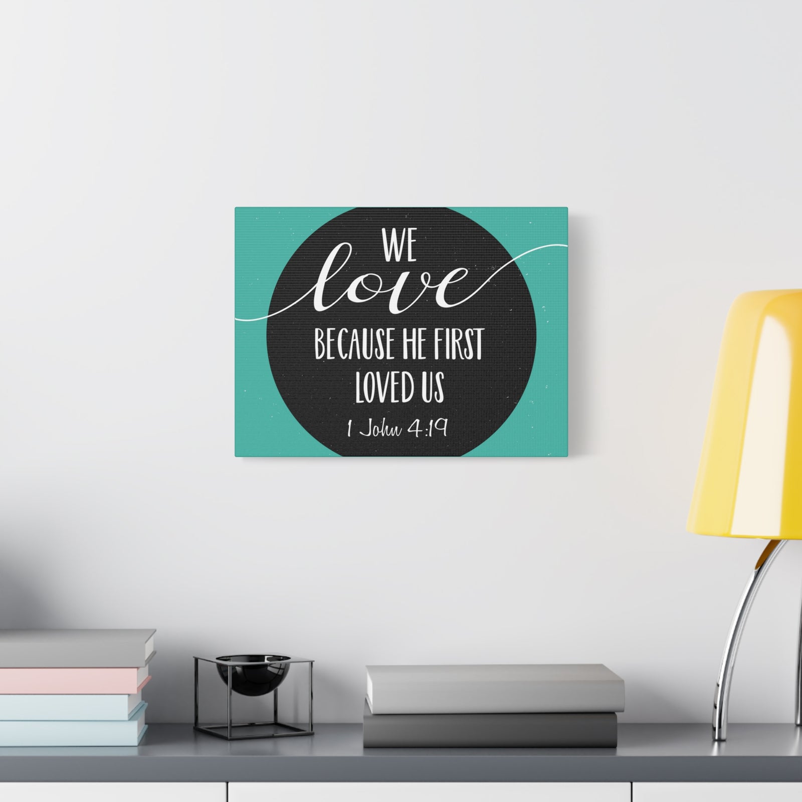 Scripture Canvas We Love 1 John 4:19 Christian Wall Art Bible Verse Print Ready to Hang-Express Your Love Gifts