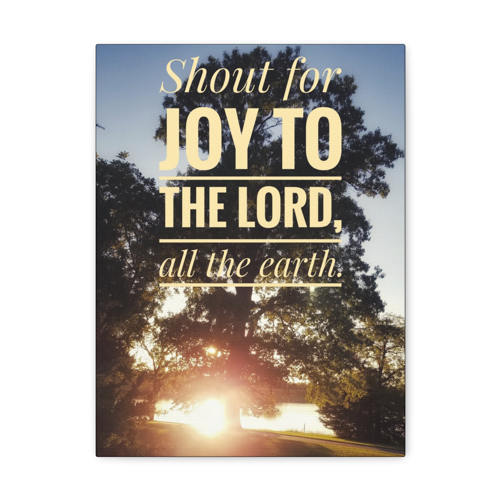 Scripture Walls Shout For Joy Psalm 100:1 Bible Verse Canvas Christian Wall Art Ready to Hang-Express Your Love Gifts