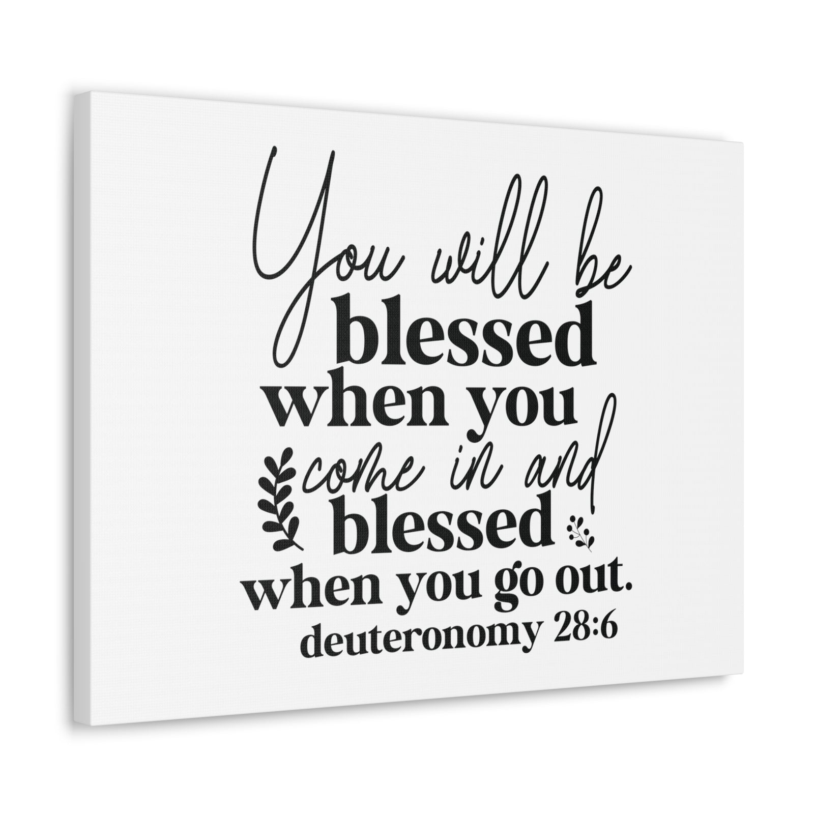 Scripture Walls Deuteronomy 28:6 You Will Be Blessed Bible Verse Canvas Christian Wall Art Ready to Hang Unframed-Express Your Love Gifts