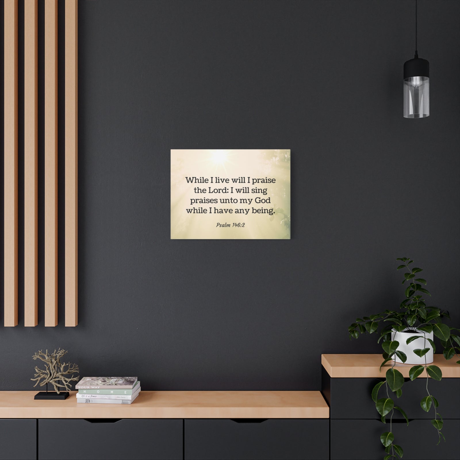 Scripture Walls I Live Will I Praise Psalm 146:2 Bible Verse Canvas Christian Wall Art Ready to Hang-Express Your Love Gifts