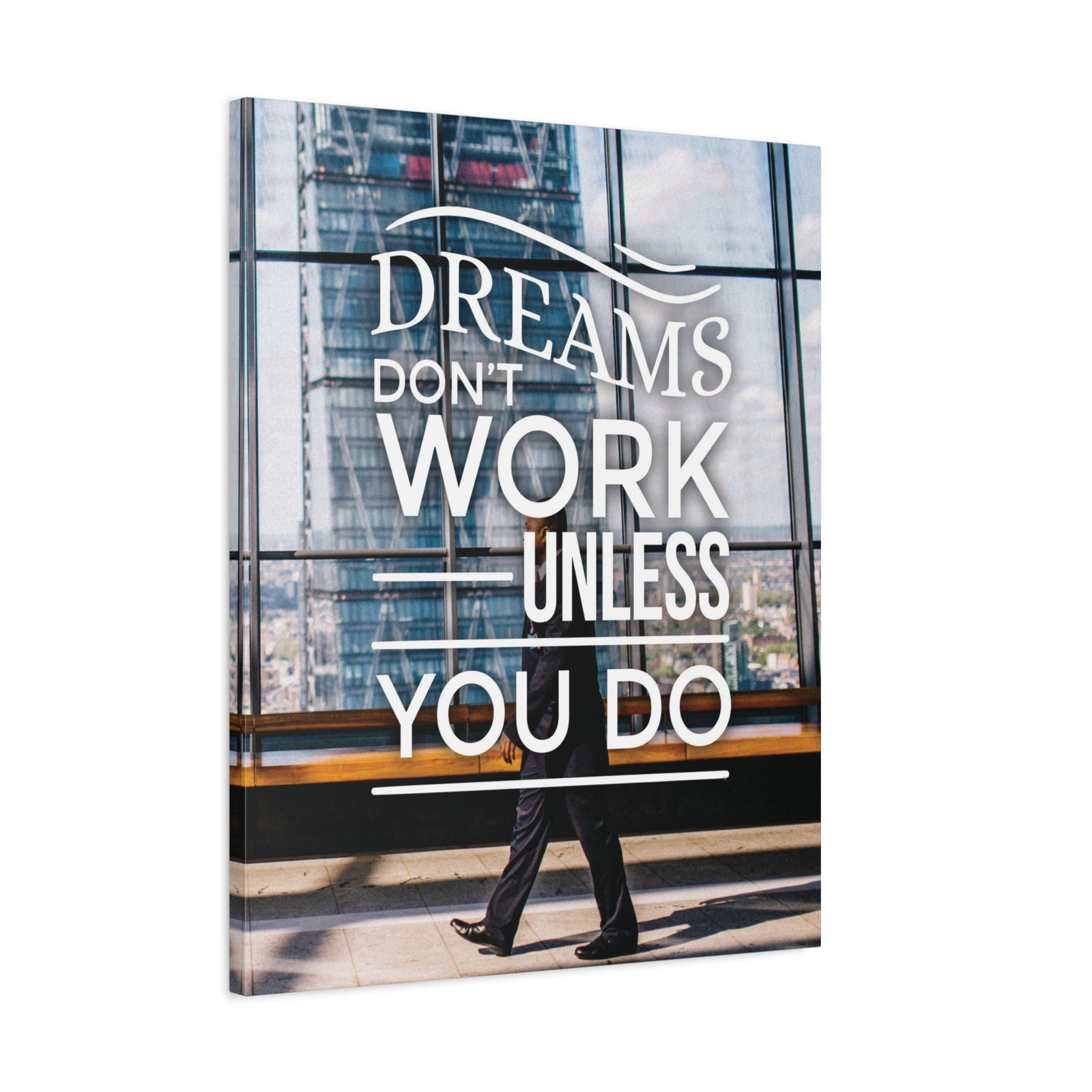Dreams Don't Work Unless You Do Motivational Wall Art Reay to Hang Canvas-Express Your Love Gifts