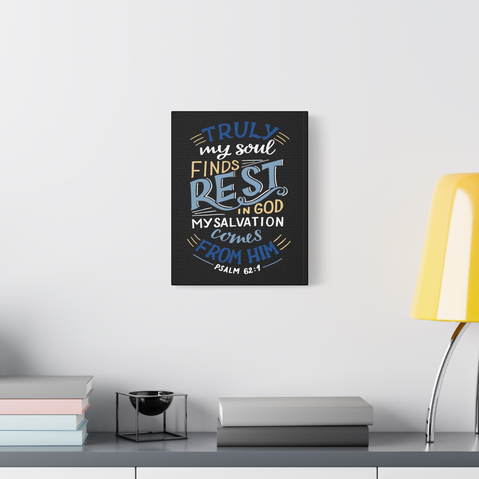 Scripture Canvas Truly My Soul Psalm 62:1 Christian Wall Art Bible Verse Print Ready to Hang-Express Your Love Gifts