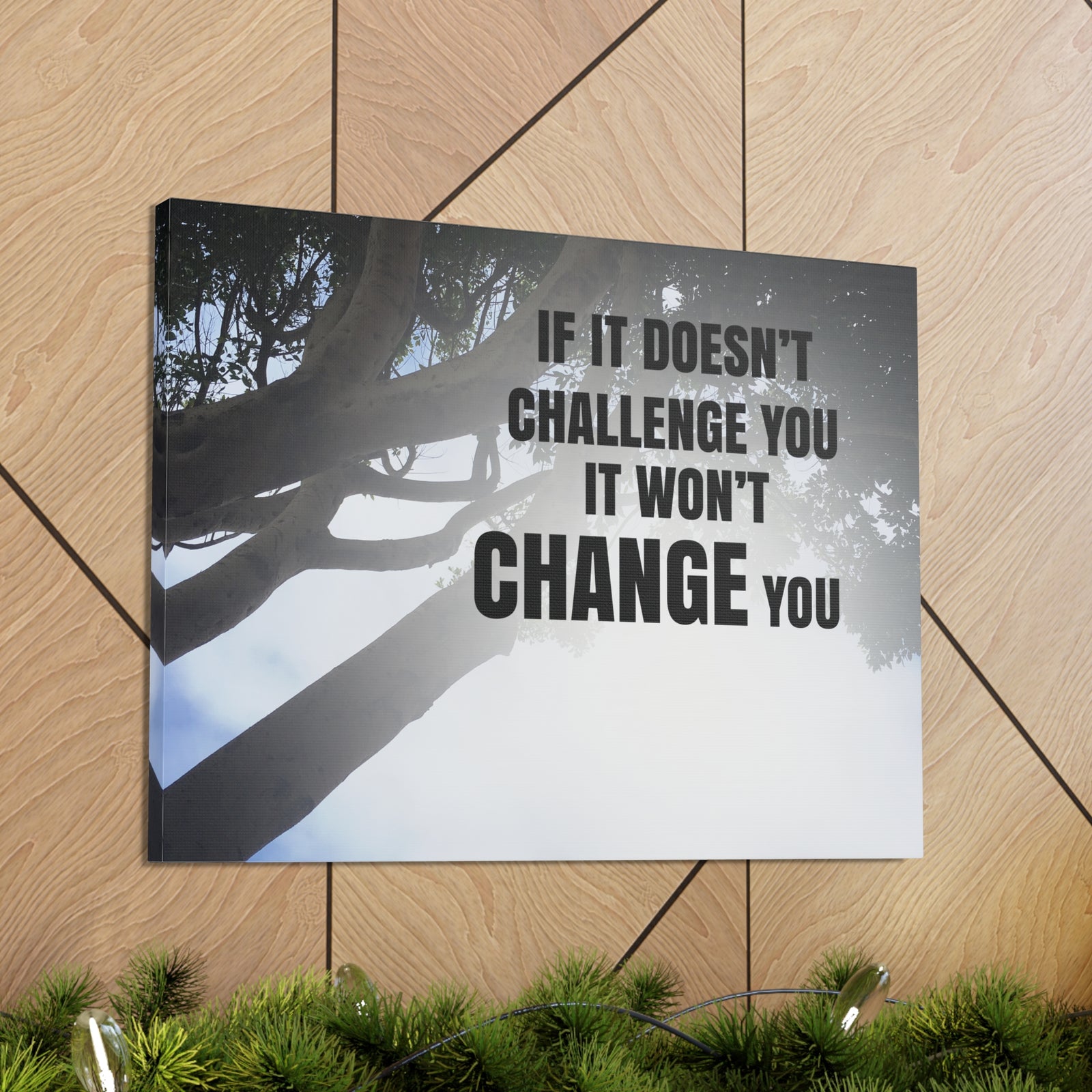 Inspirational Quote Canvas It Won't Change You Wall Art Motivational Motto Inspiring Prints Artwork Decor Ready to Hang-Express Your Love Gifts