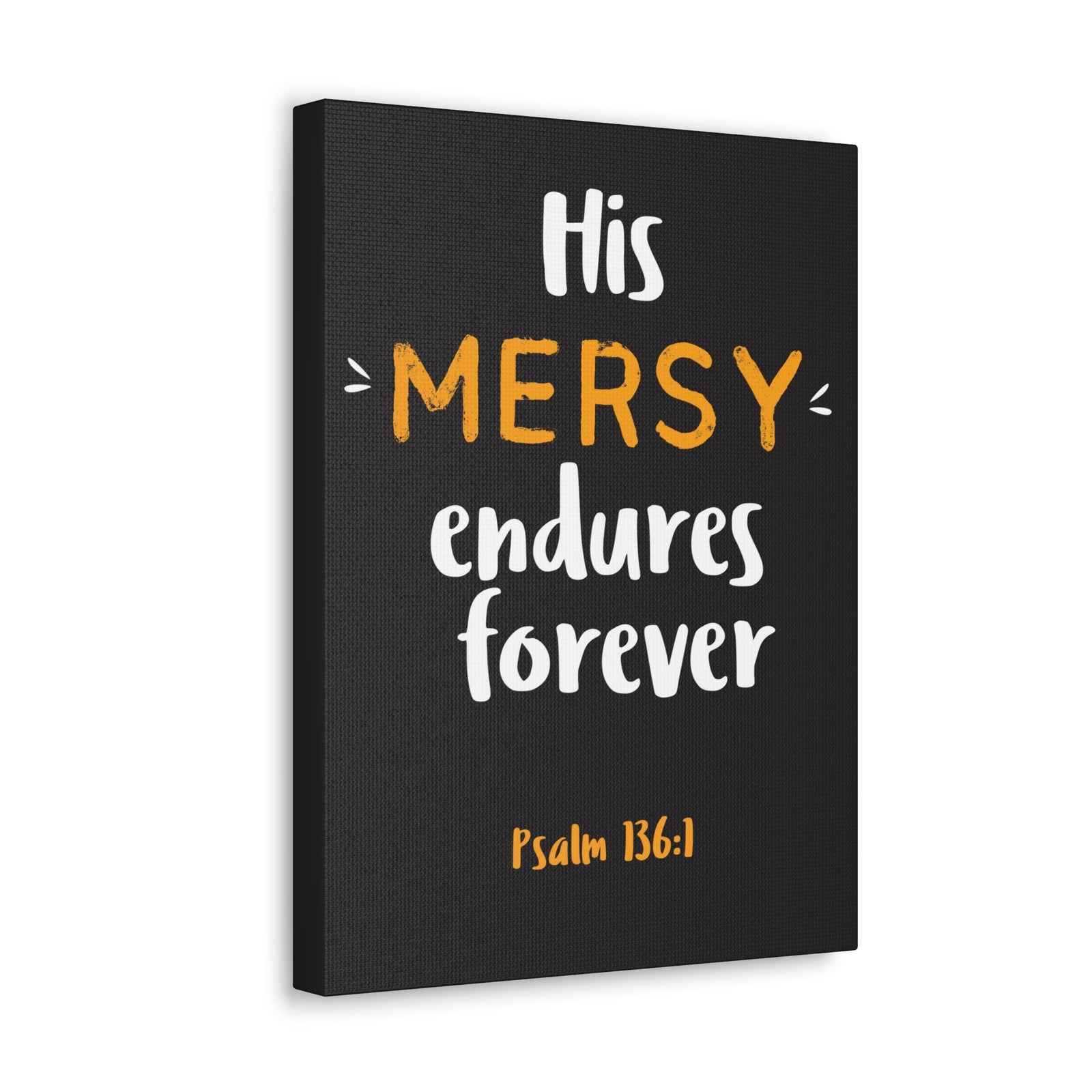 Scripture Walls His Mercy Endures Forever Psalm 136:1 Bible Verse Canvas Christian Wall Art Ready To Hang-Express Your Love Gifts