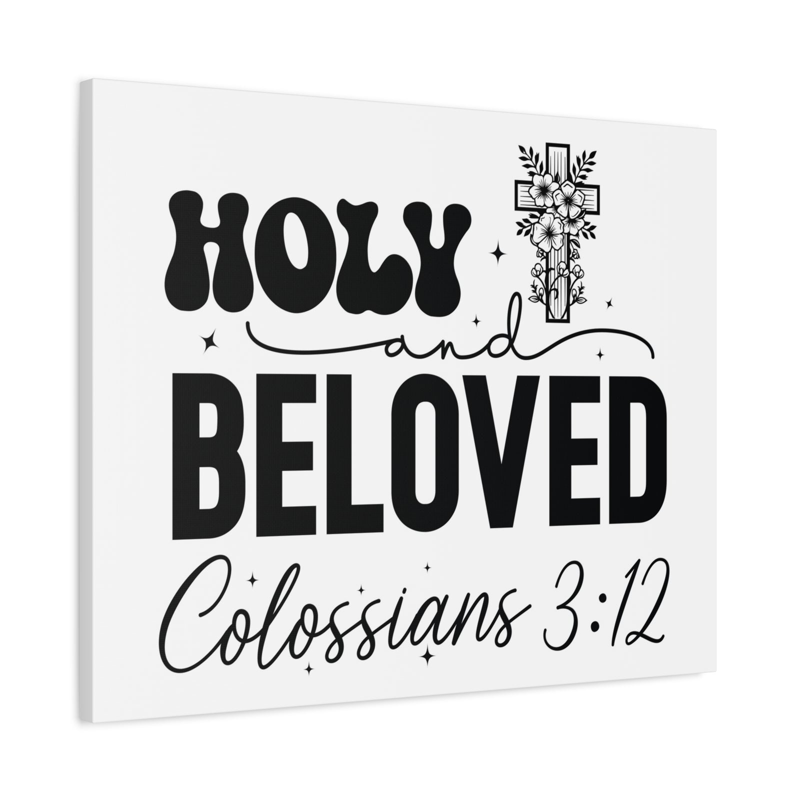 Scripture Walls Colossians 3:12 Holy and Beloved Bible Verse Canvas Christian Wall Art Ready to Hang Unframed-Express Your Love Gifts