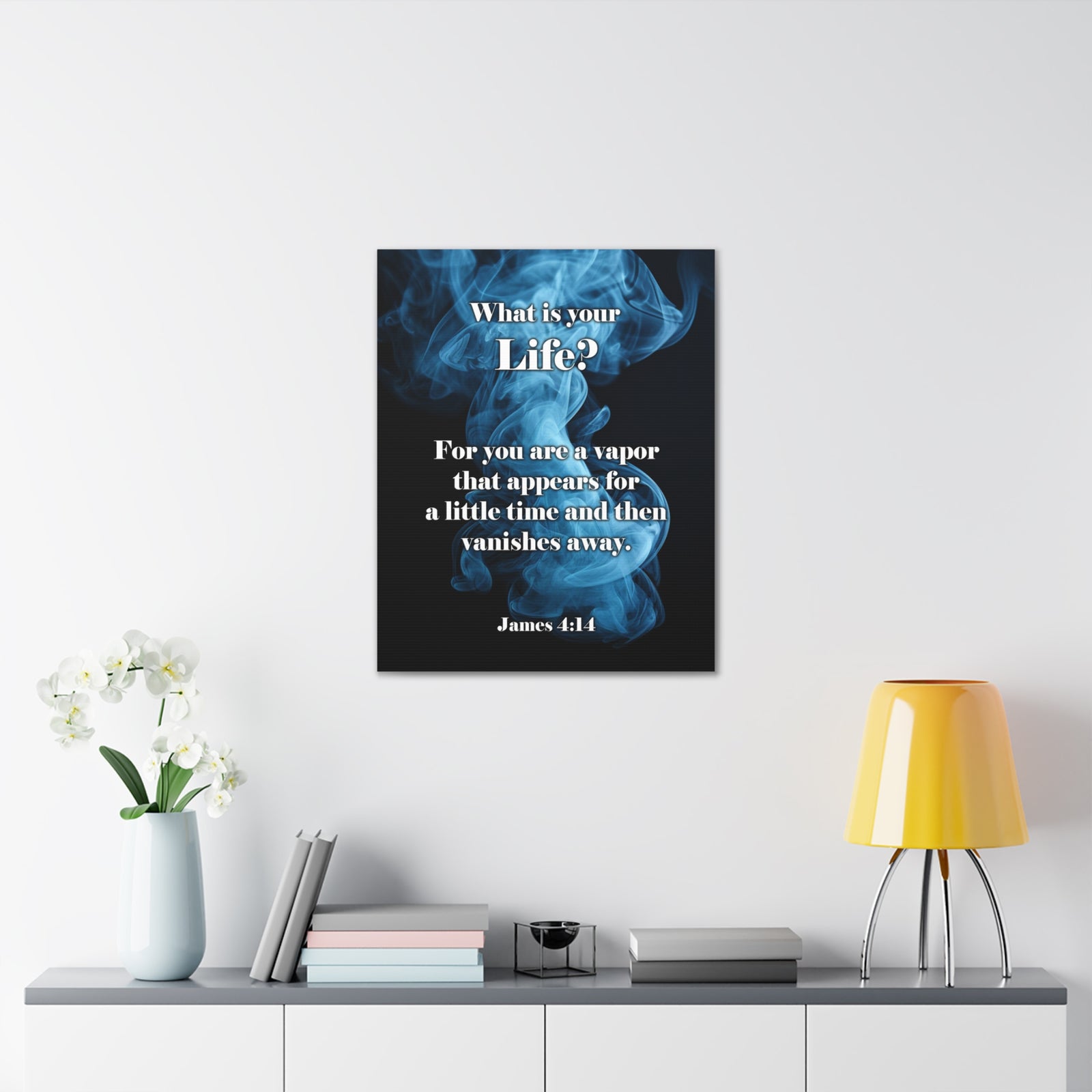 Scripture Walls Life is a Vapor James 4:14 Christian Wall Art Print Ready to Hang Unframed-Express Your Love Gifts