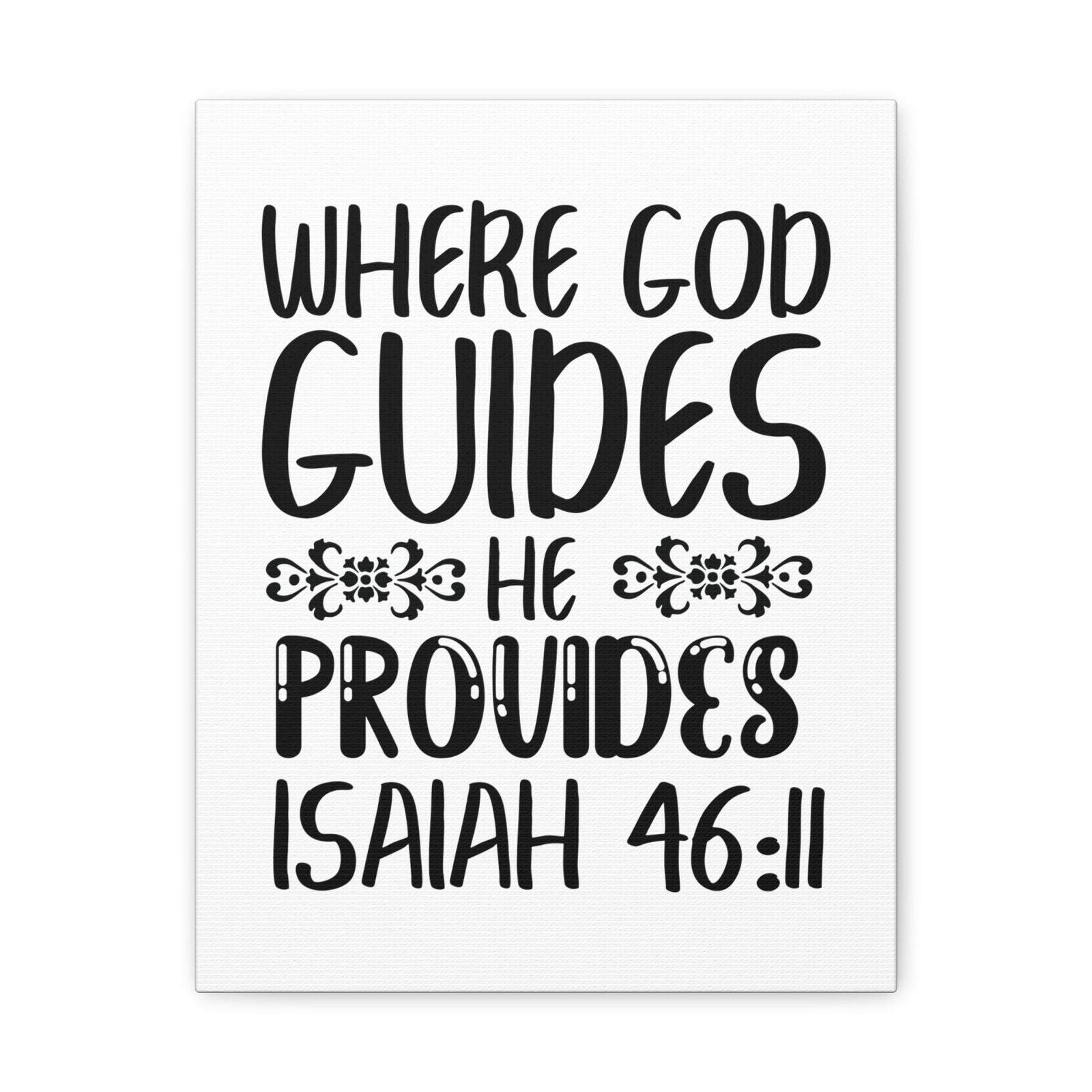 Scripture Walls Isaiah 46:11 Where God Guides Bible Verse Canvas Christian Wall Art Ready to Hang Unframed-Express Your Love Gifts