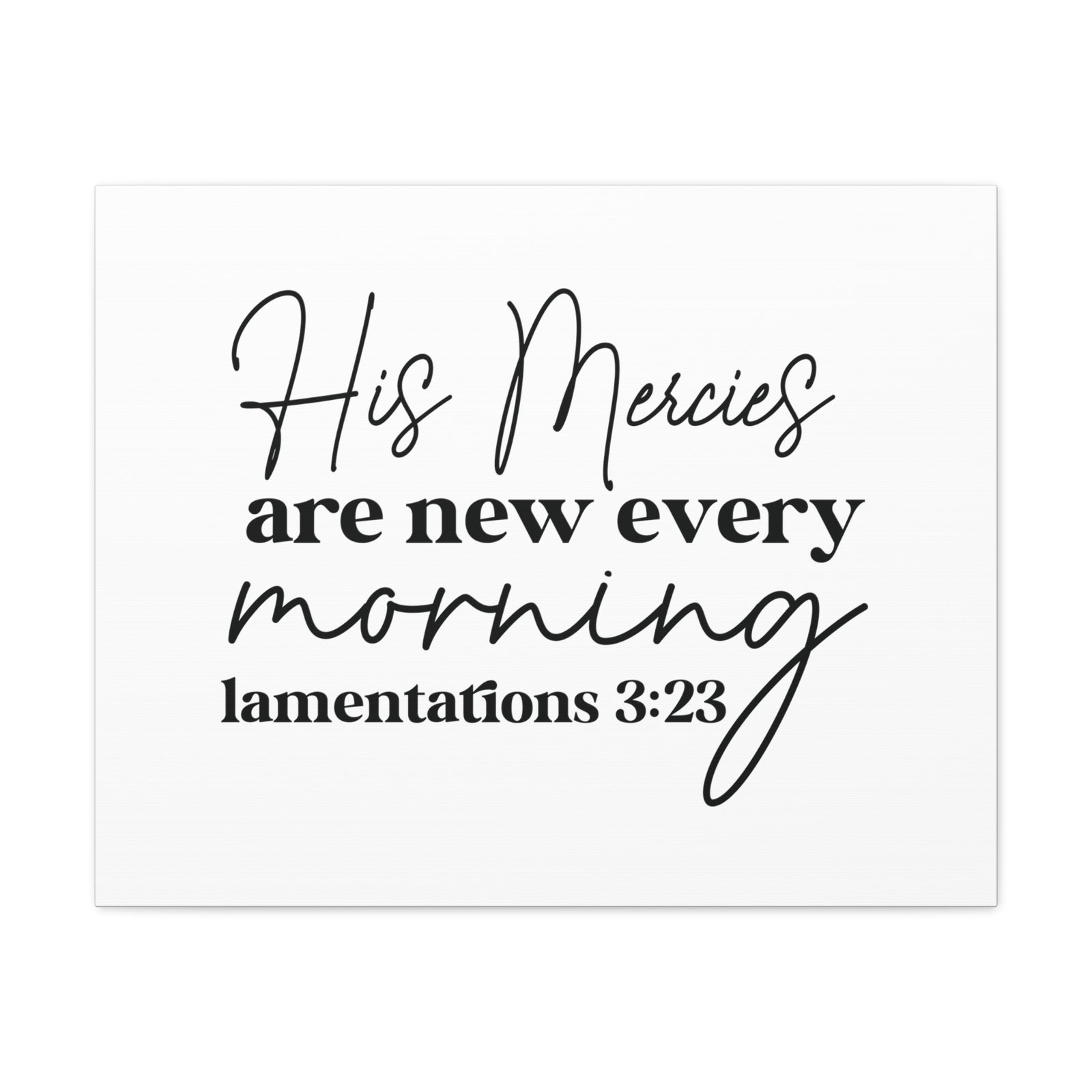 Scripture Walls Lamentations 3:23 His Mercies Bible Verse Canvas Christian Wall Art Ready to Hang Unframed-Express Your Love Gifts